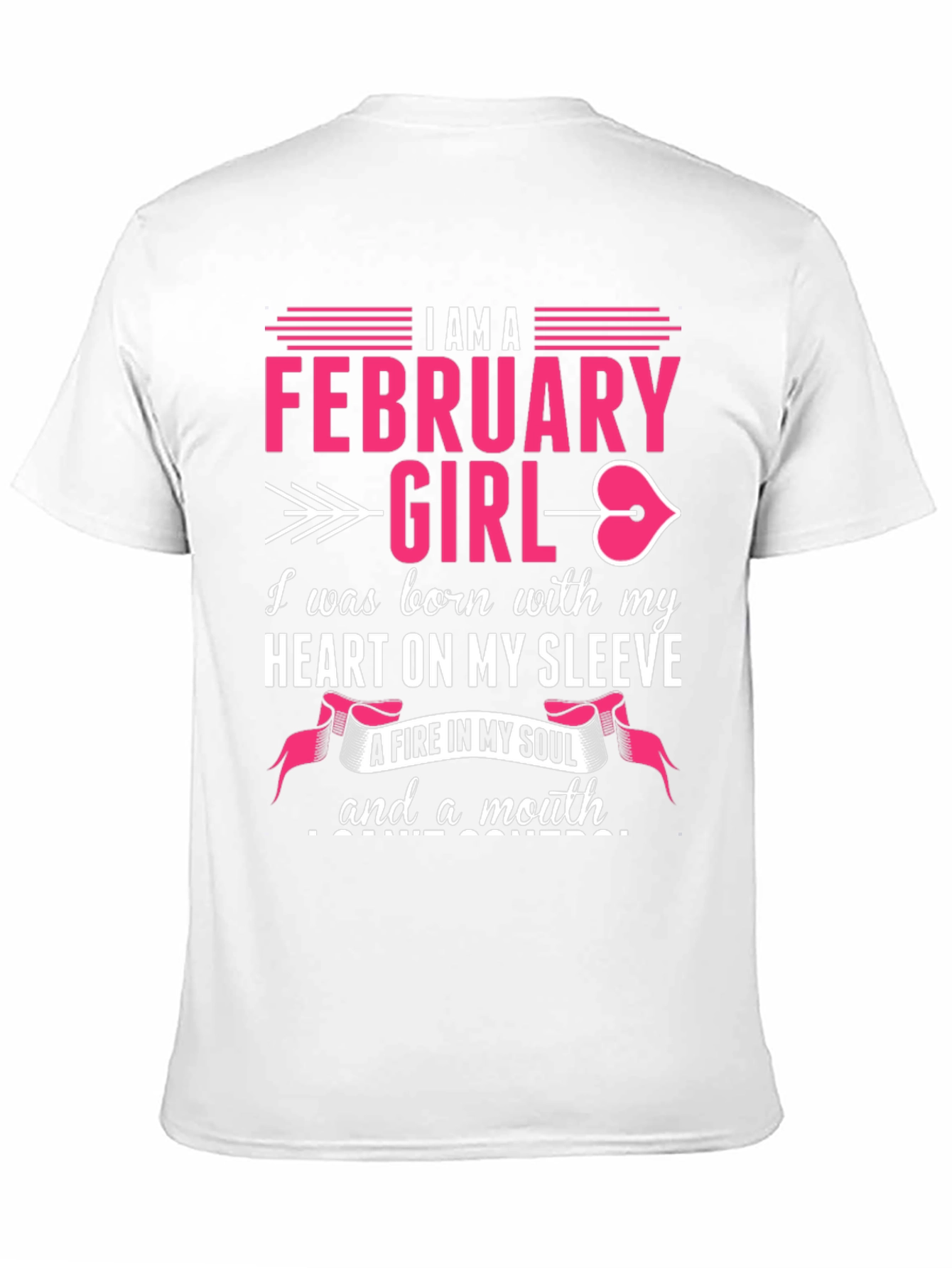 February Girl T-Shirt: Heart on Sleeve Fire in Soul