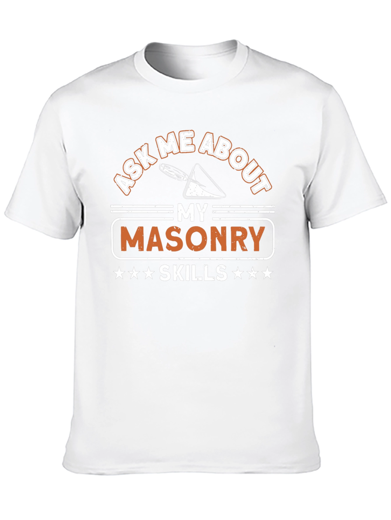 Masonry Skills Graphic Tee - Ask Me About...