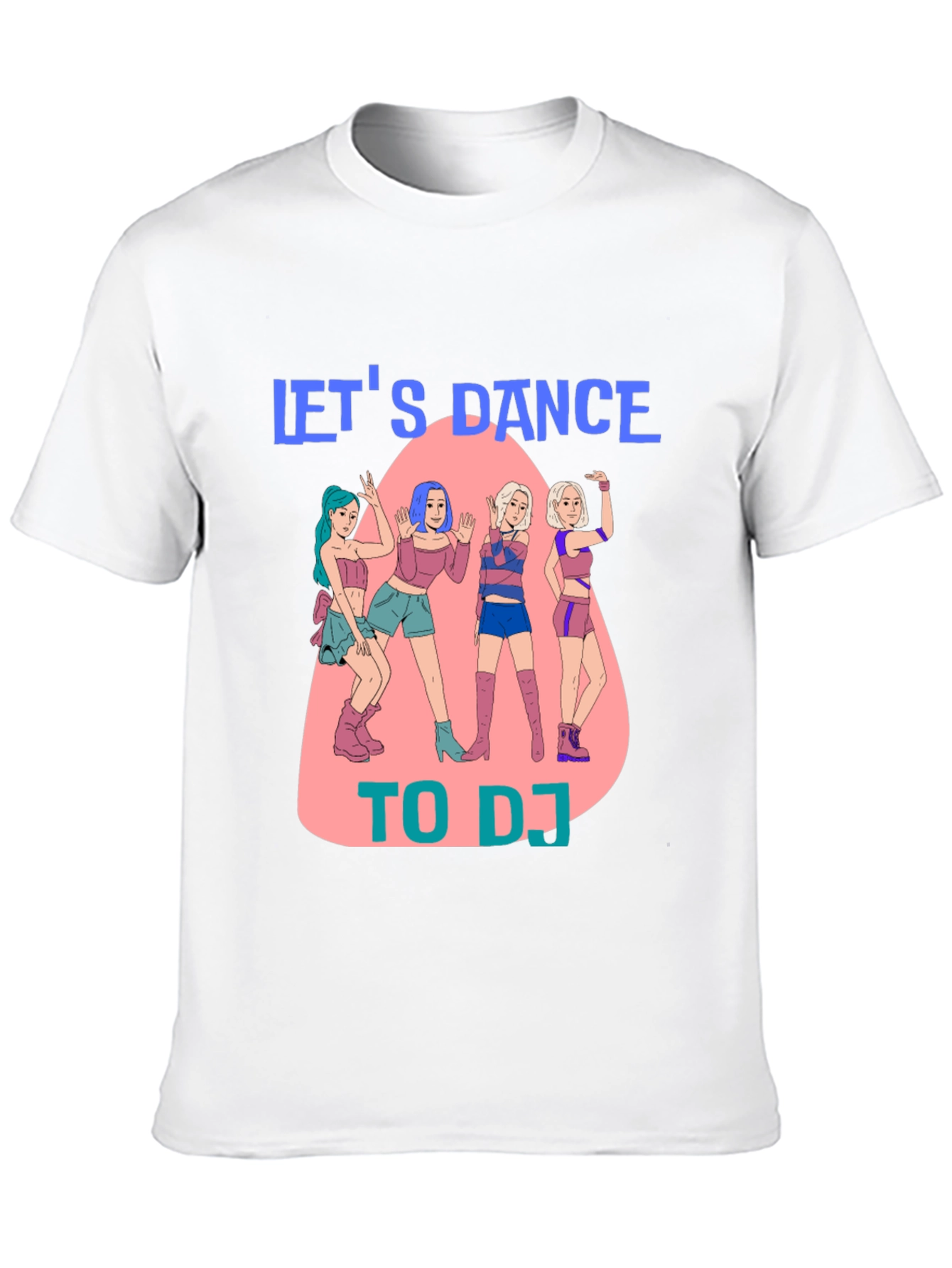 Lets Dance To DJ T-Shirt
