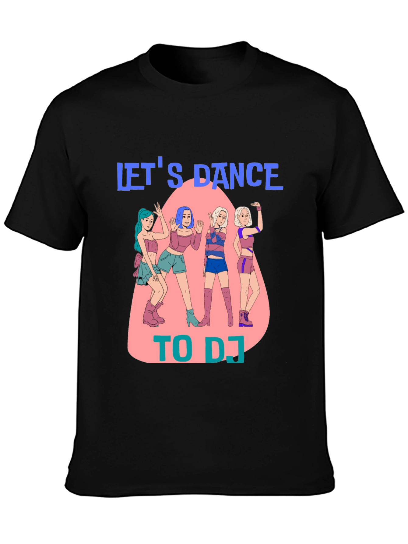 Lets Dance To DJ T-Shirt