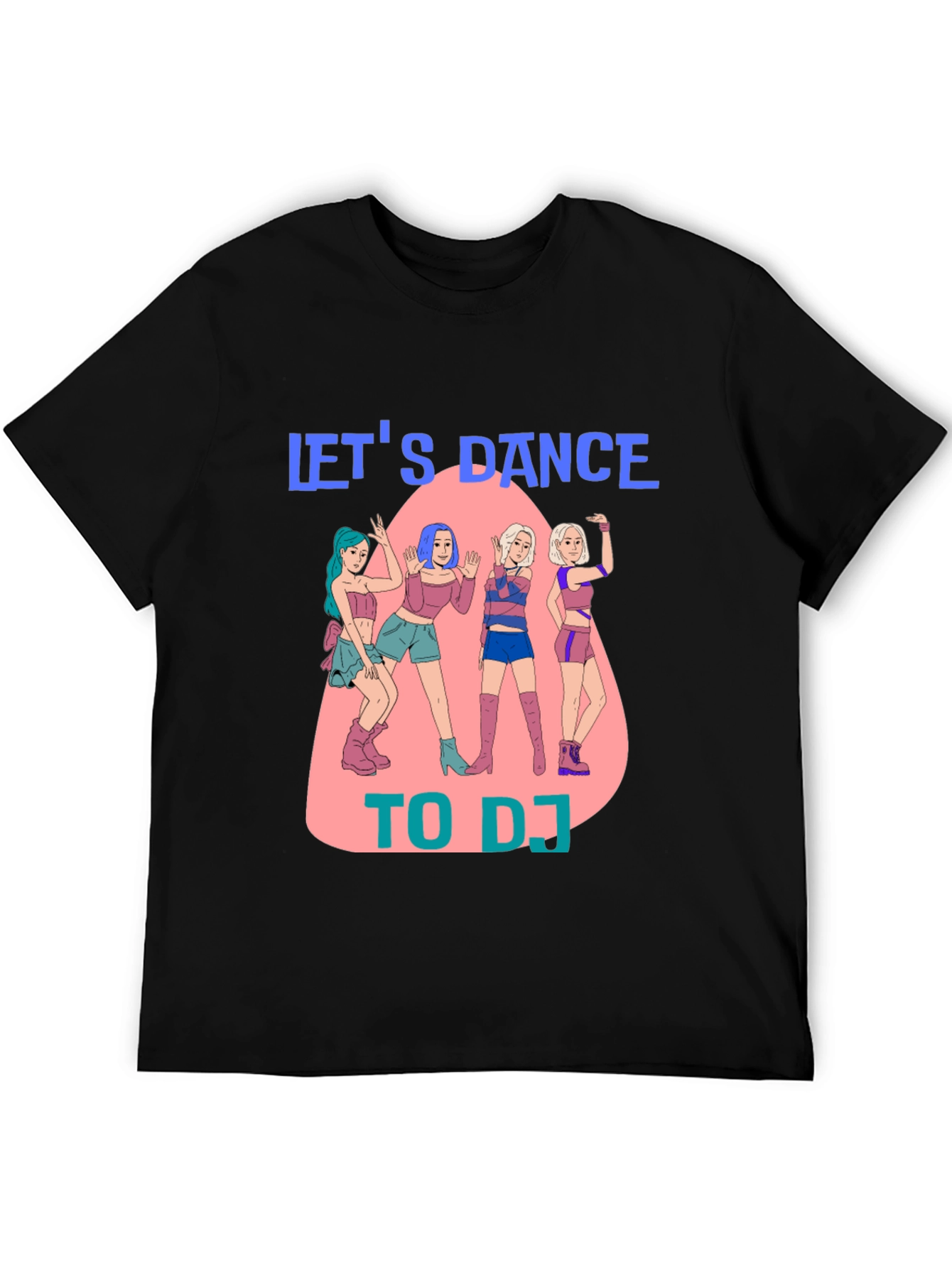 Lets Dance To DJ T-Shirt