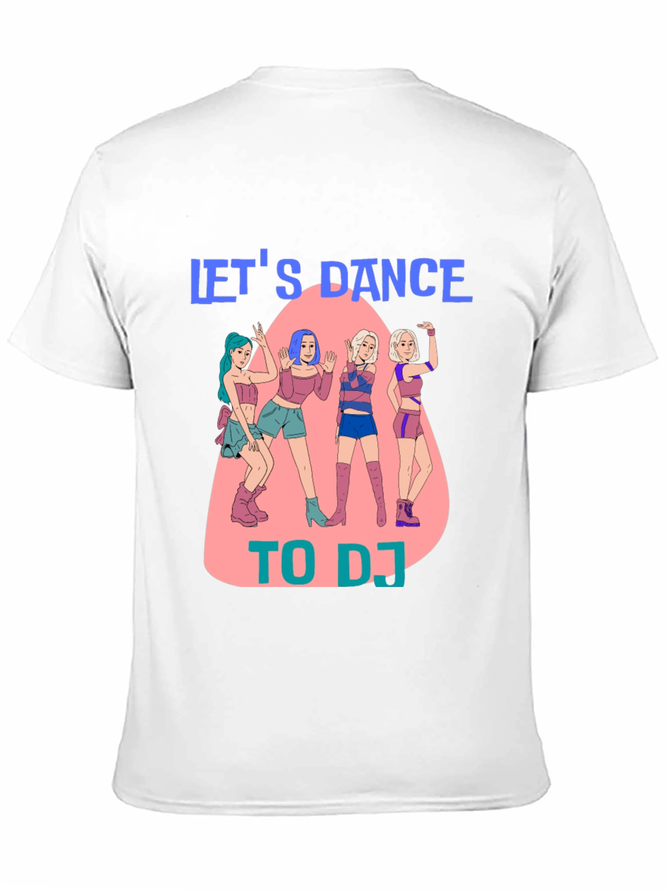Lets Dance To DJ T-Shirt
