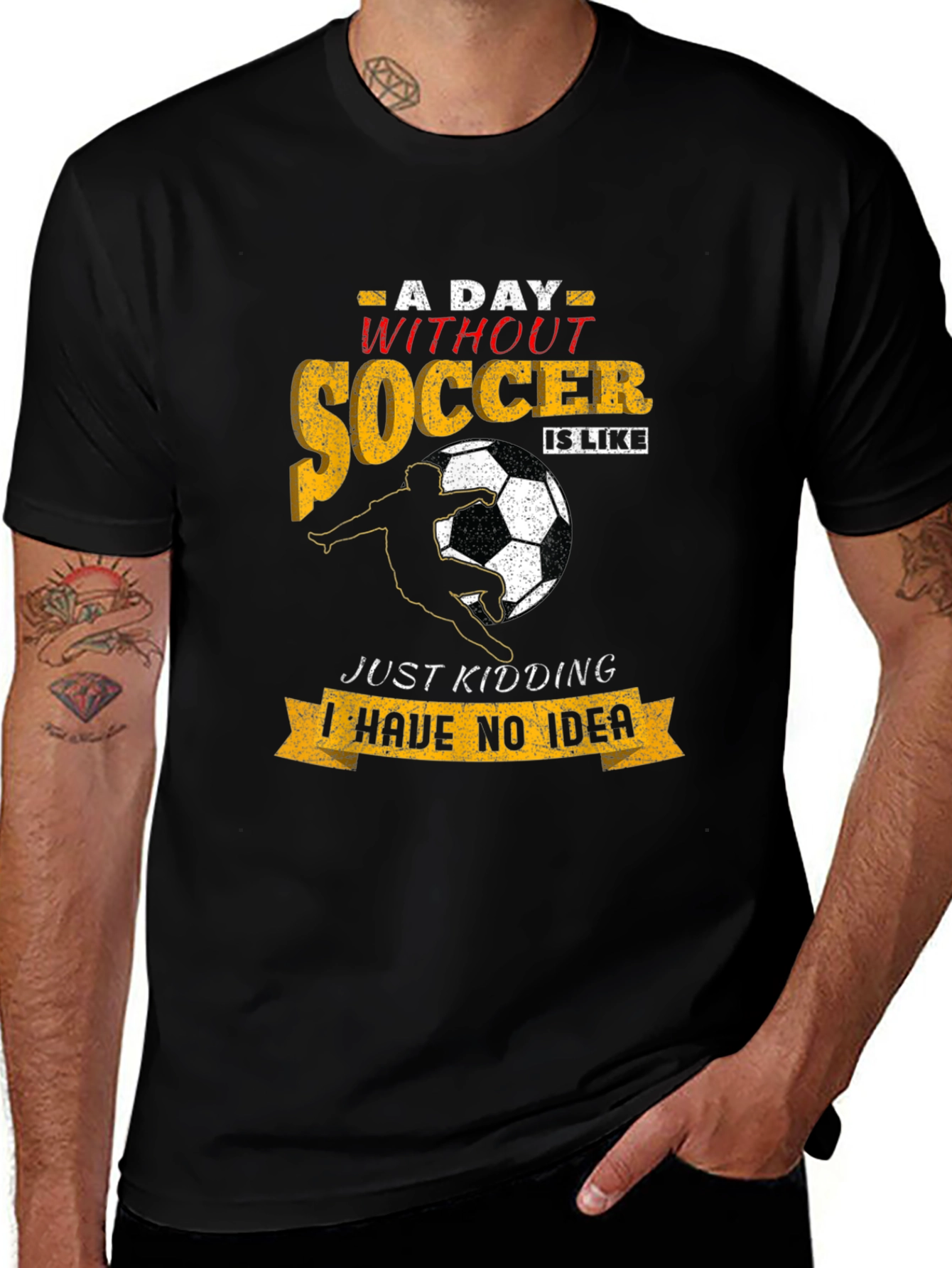 Funny Soccer T-Shirt: A Day Without Soccer