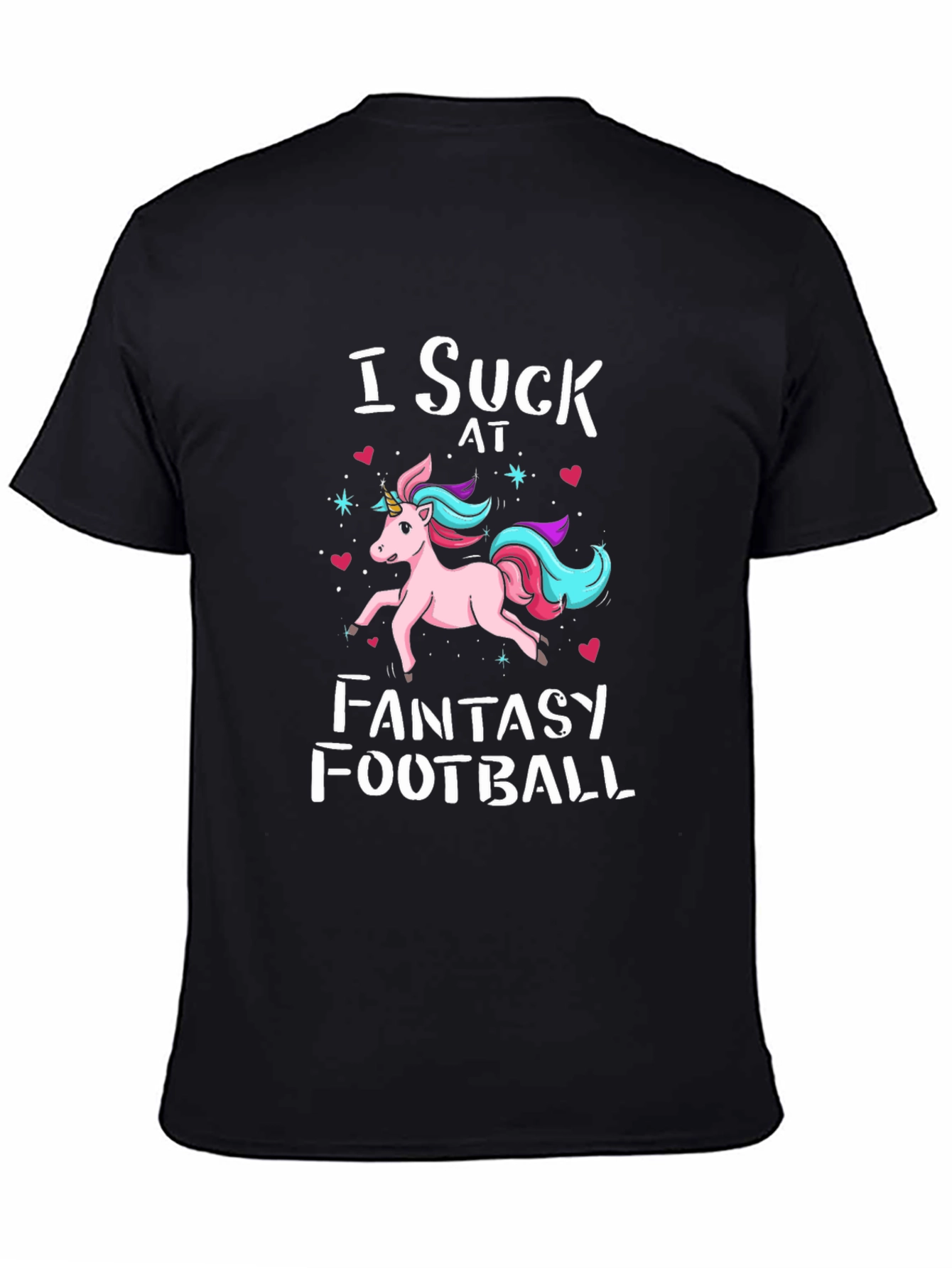 I Suck at Fantasy Football T-Shirt