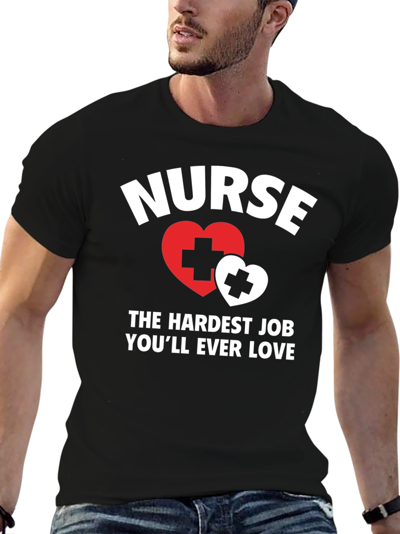 Nurse - Hardest Job Youll Ever Love T-Shirt