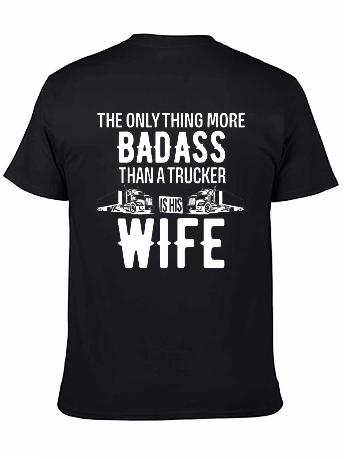 Trucker Wife Badass Graphic T-Shirt