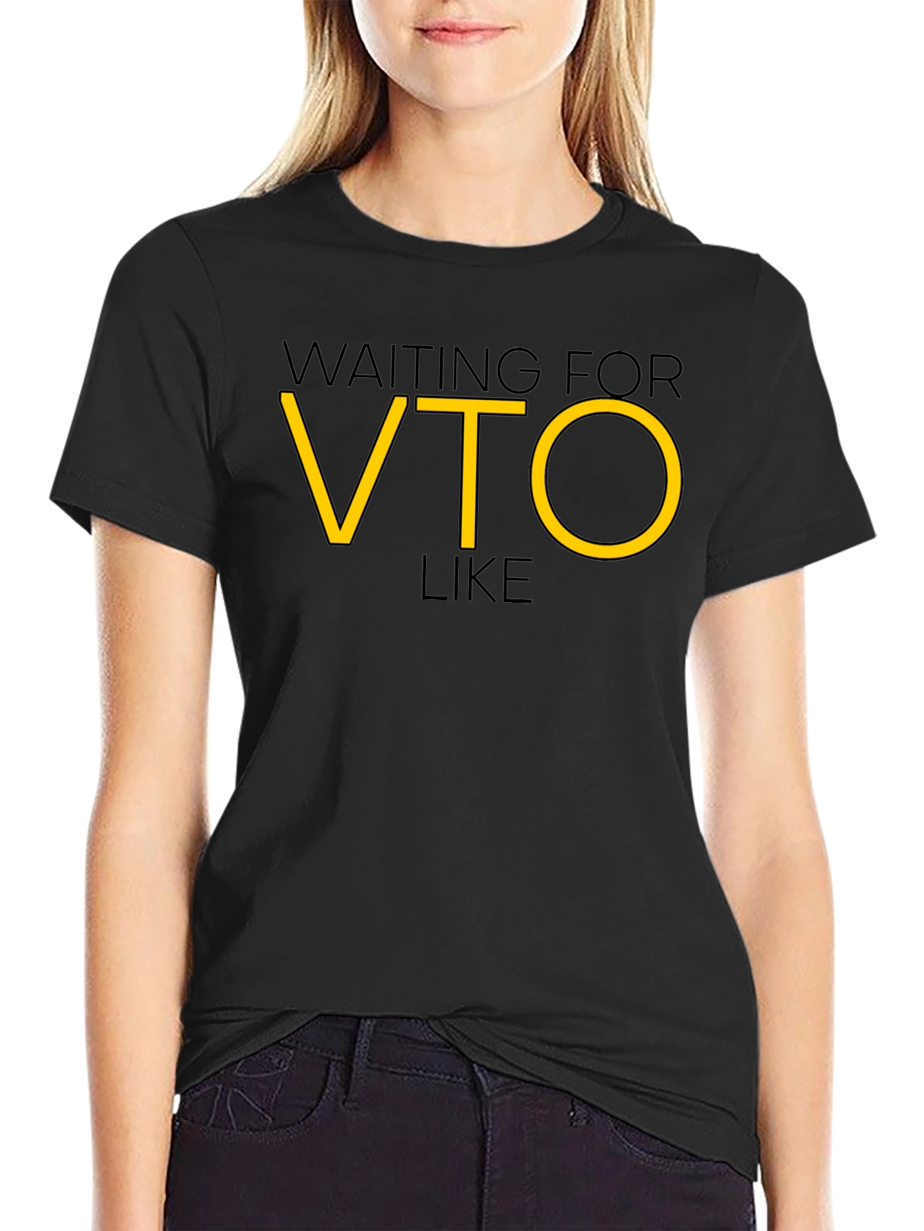 Waiting For VTO Like Funny Work T-Shirt
