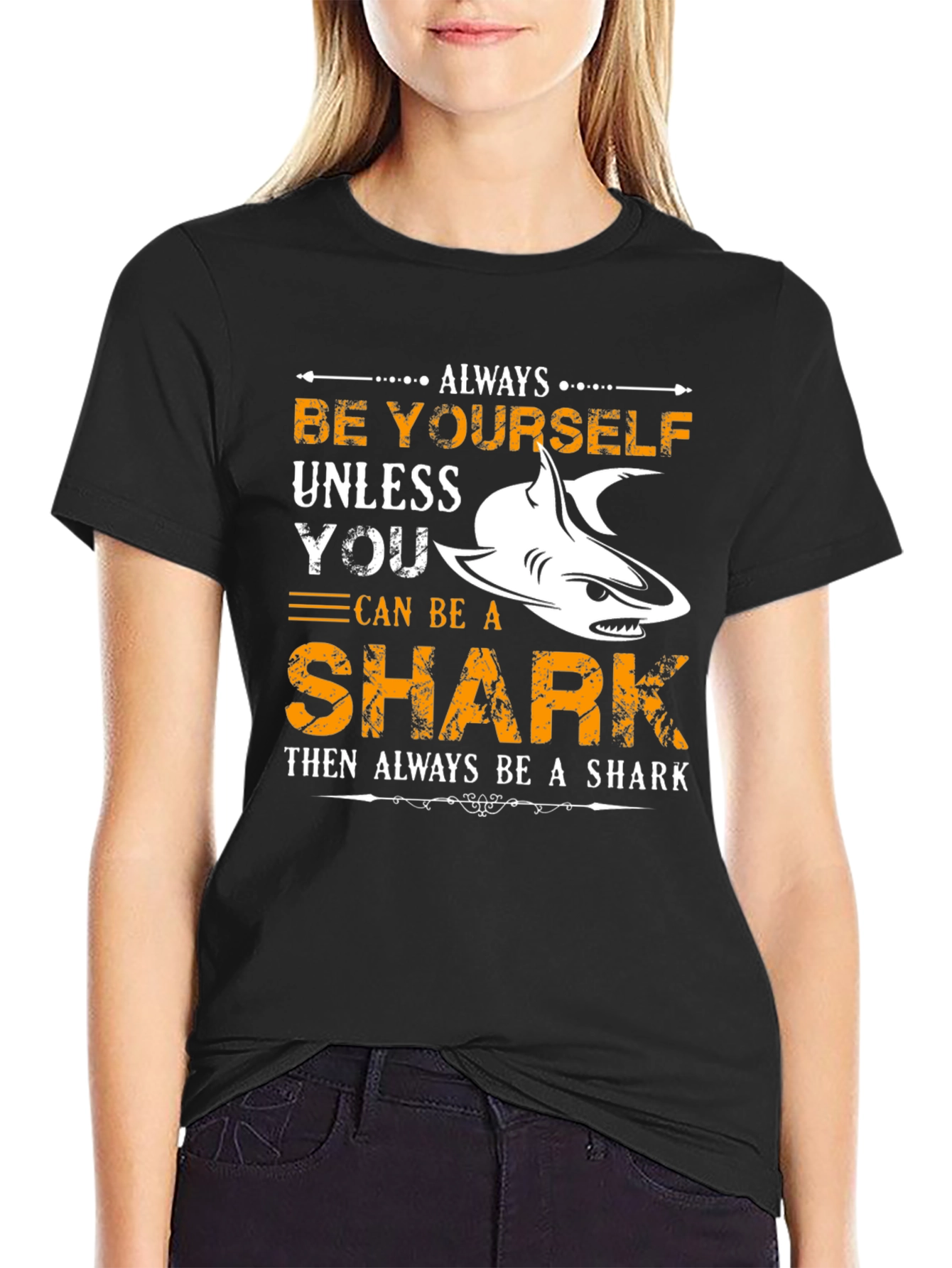Be Yourself Unless You Can Be A Shark T-Shirt