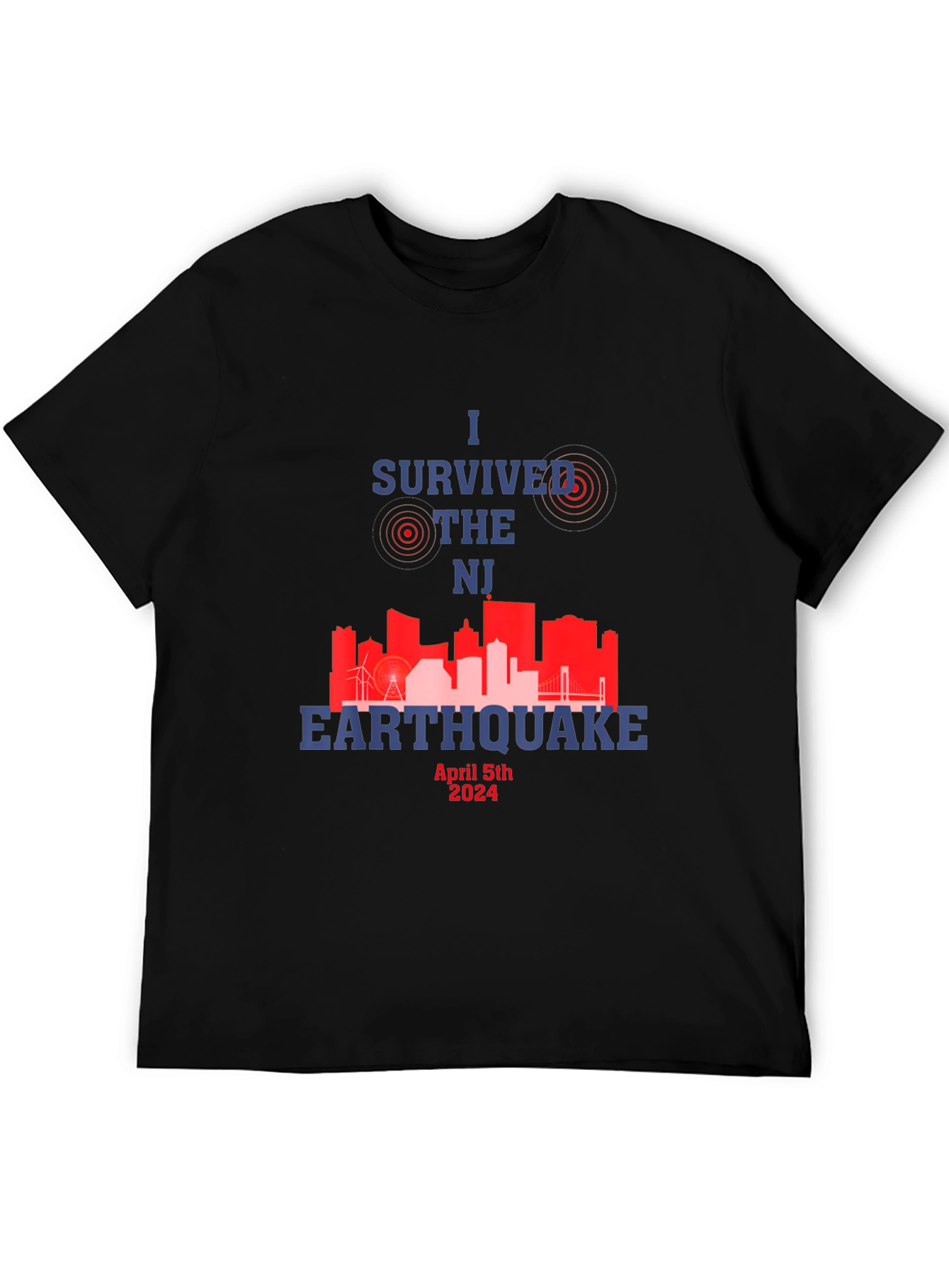 I Survived the NJ Earthquake April 5th 2024 T-Shirt