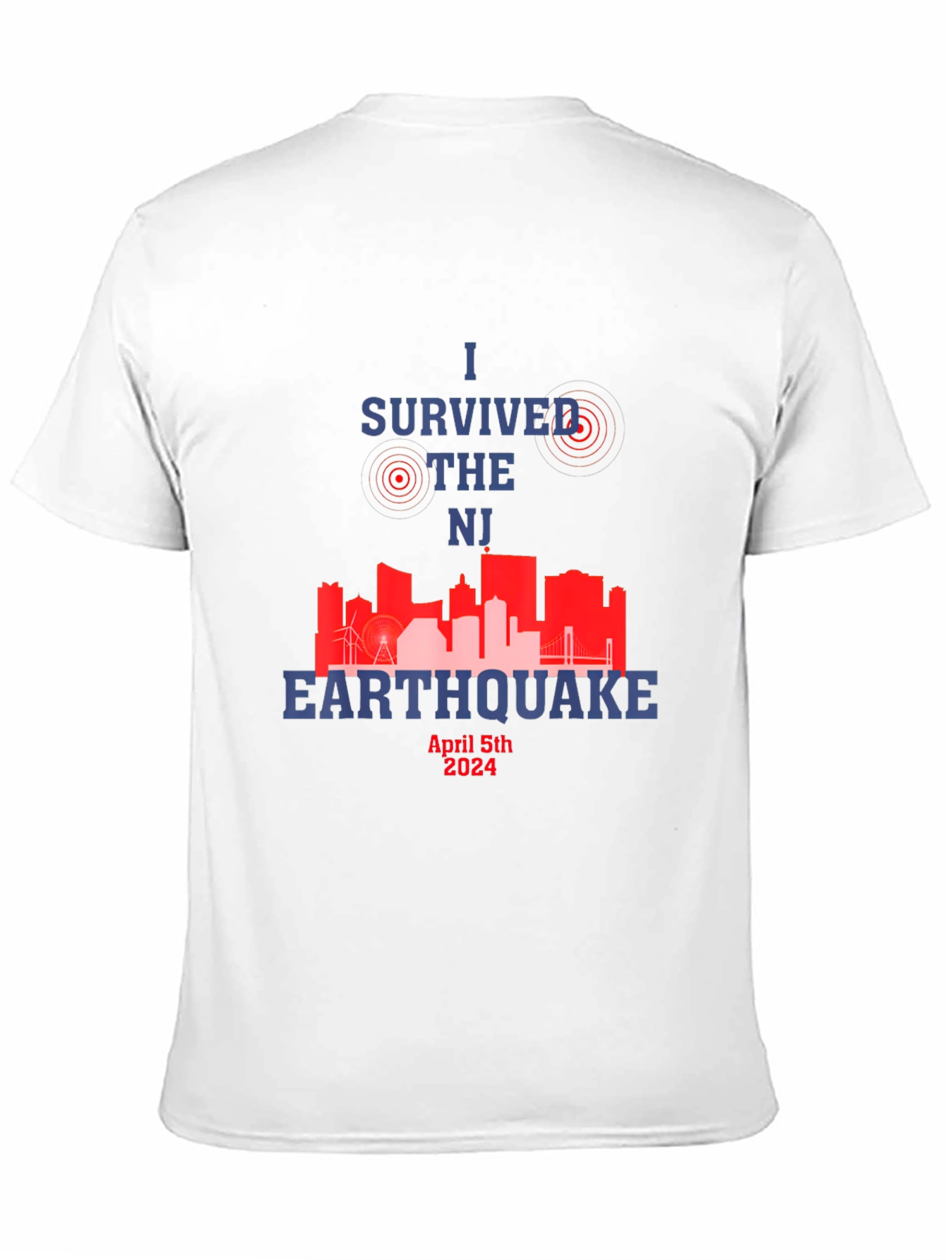 I Survived the NJ Earthquake April 5th 2024 T-Shirt