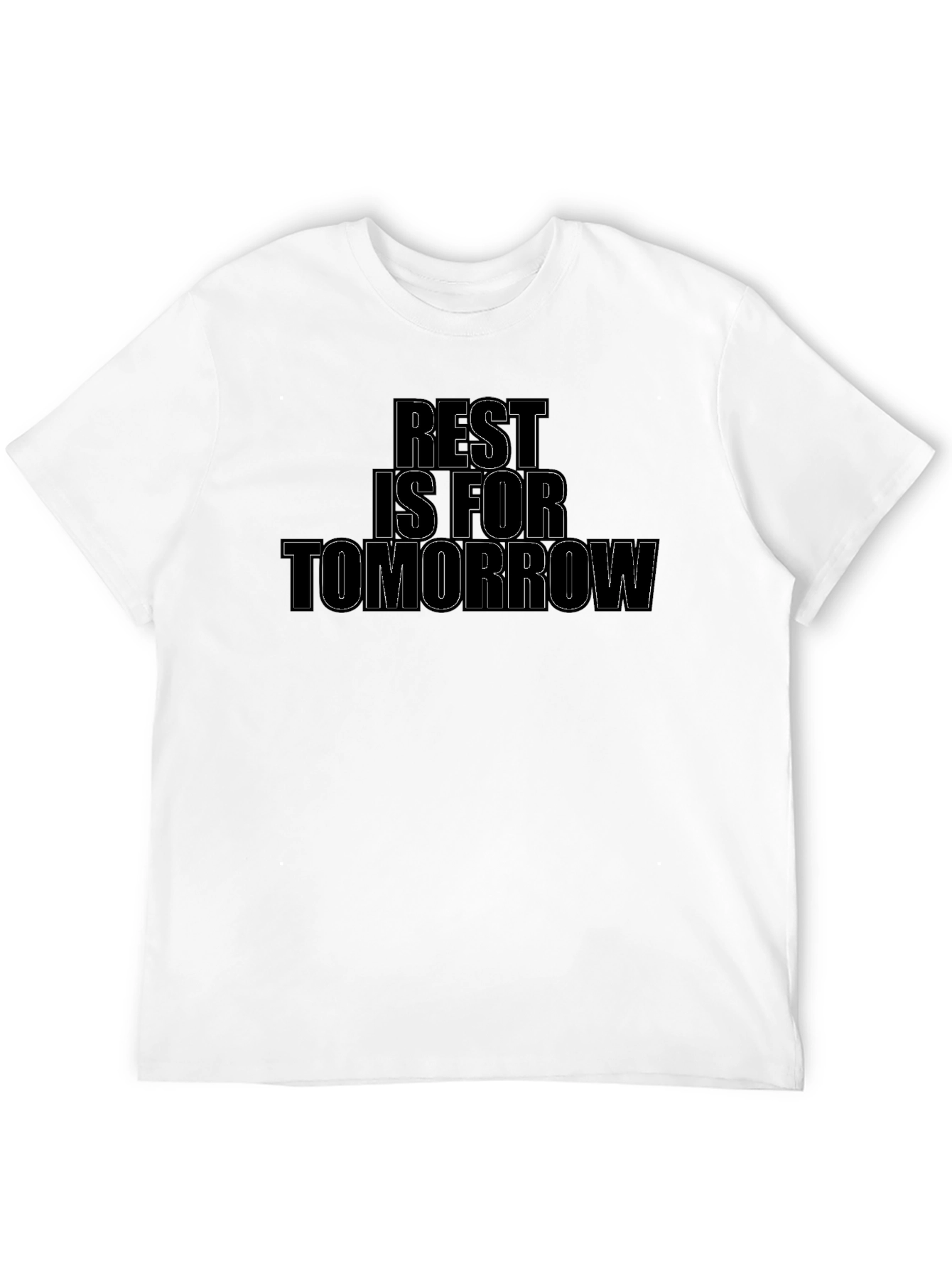 Rest Is For Tomorrow T-Shirt