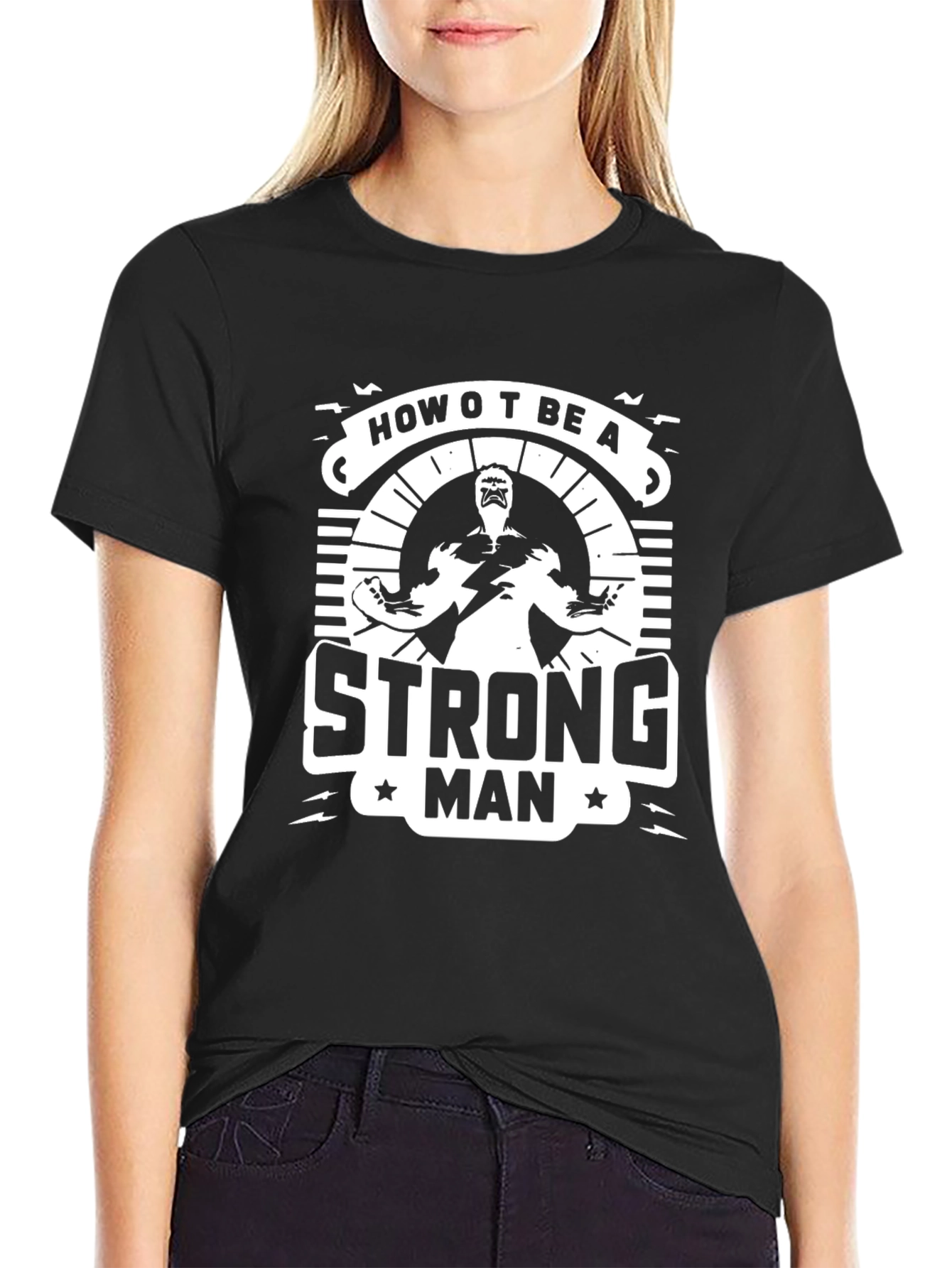 How to Be A Strong Man Graphic T-Shirt