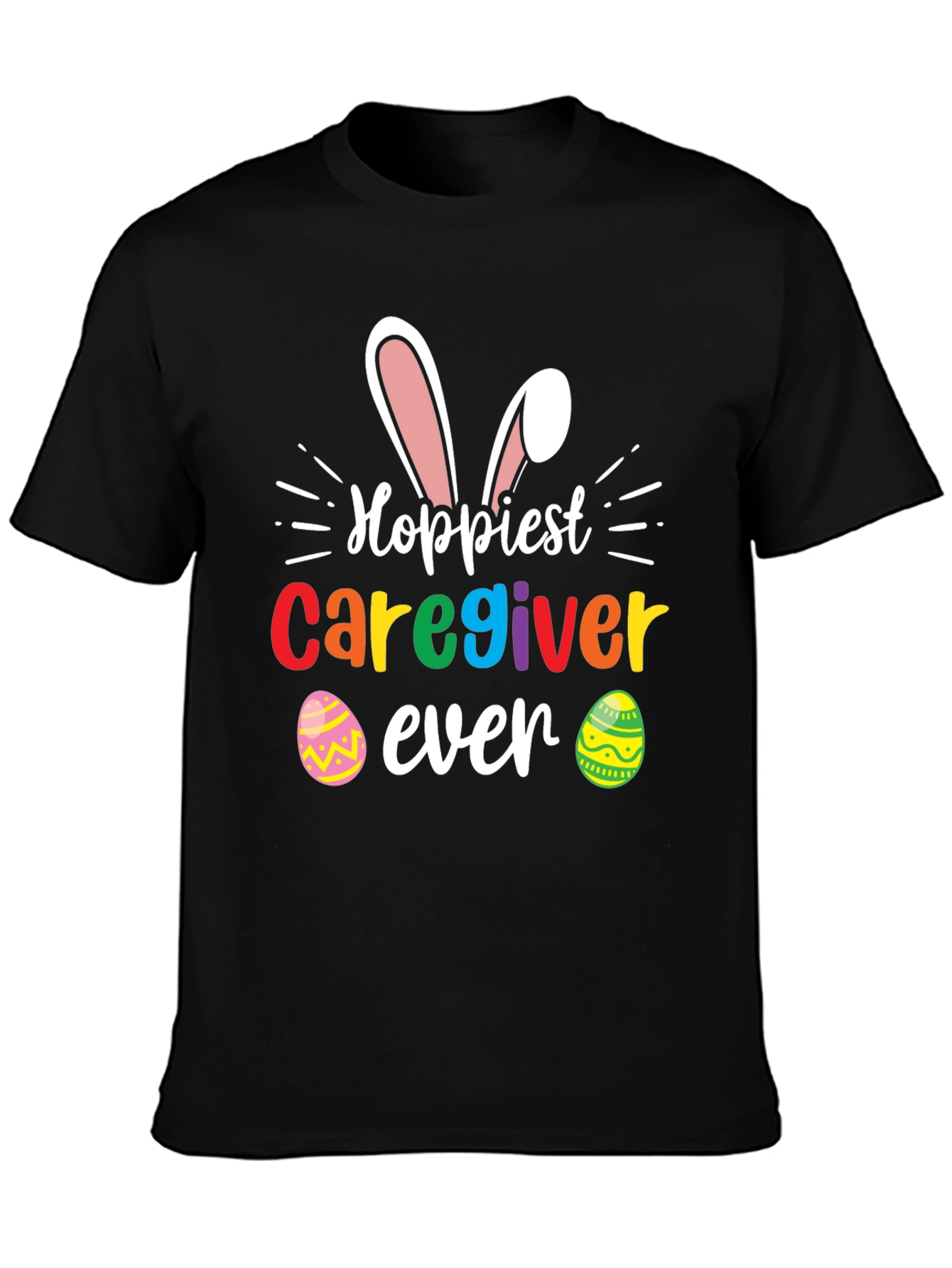 Hoppiest Caregiver Ever Easter T-Shirt