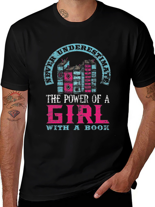 Never Underestimate Girl with a Book T-Shirt