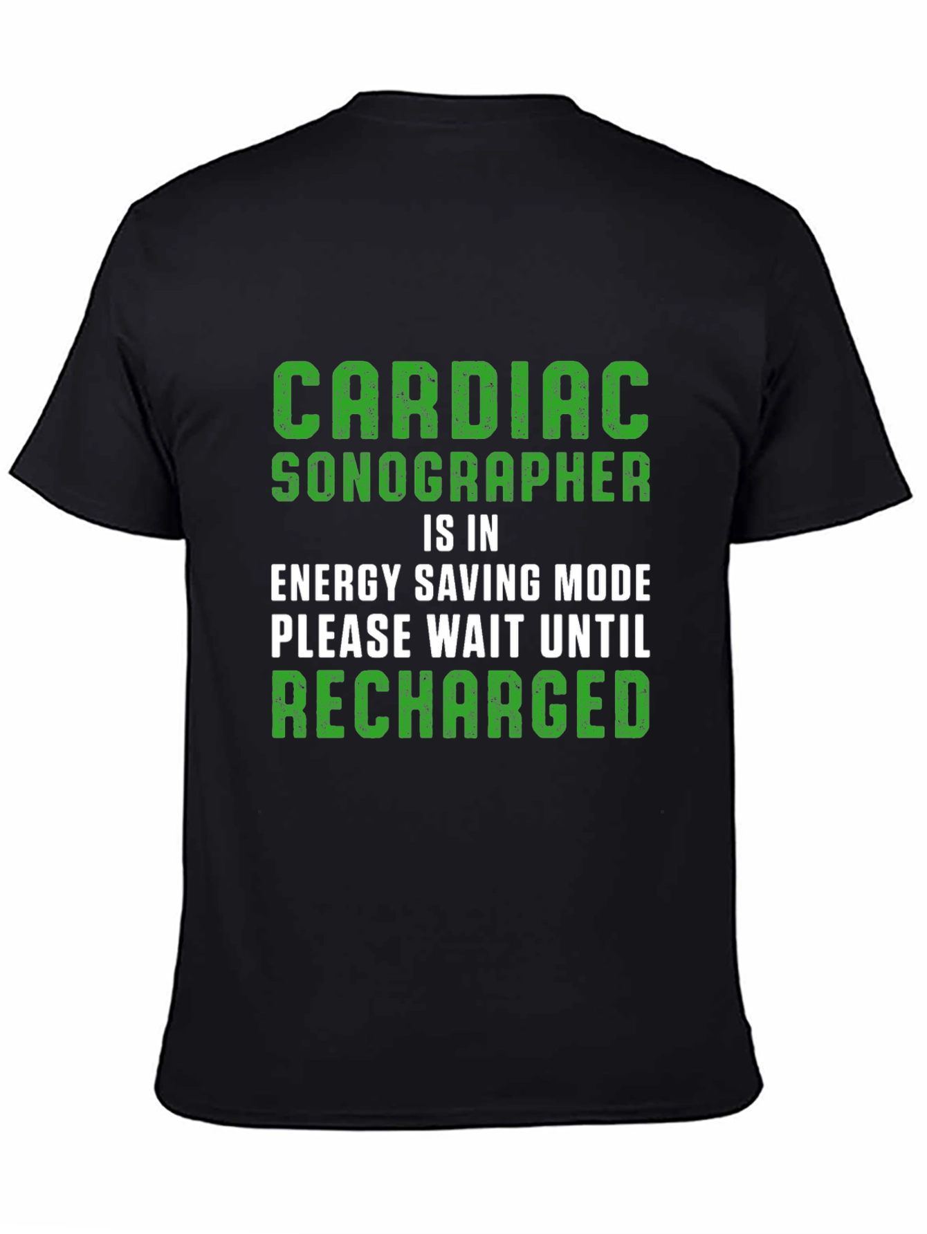 Cardiac Sonographer Energy Saving Mode T-Shirt