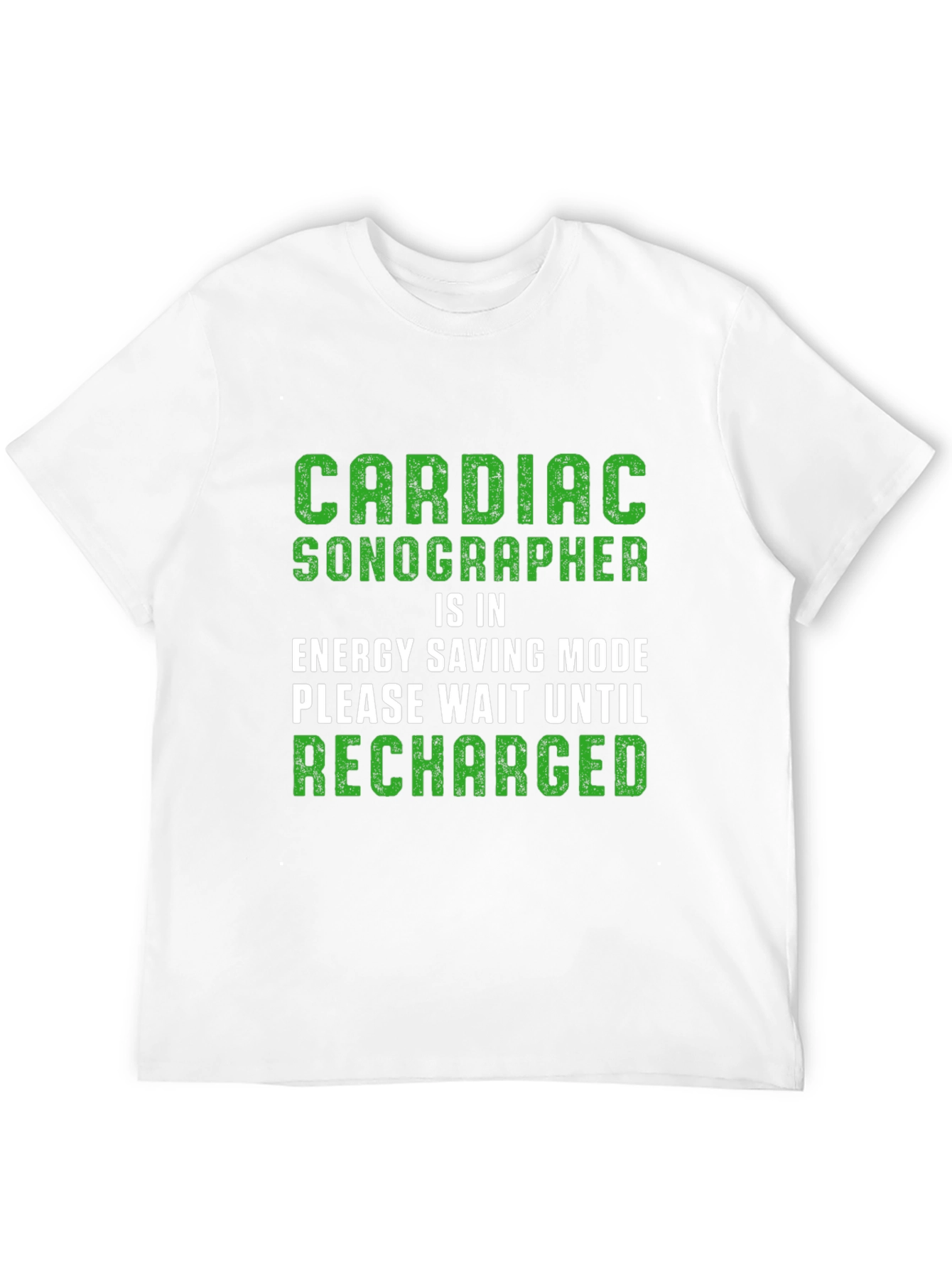 Cardiac Sonographer Energy Saving Mode T-Shirt