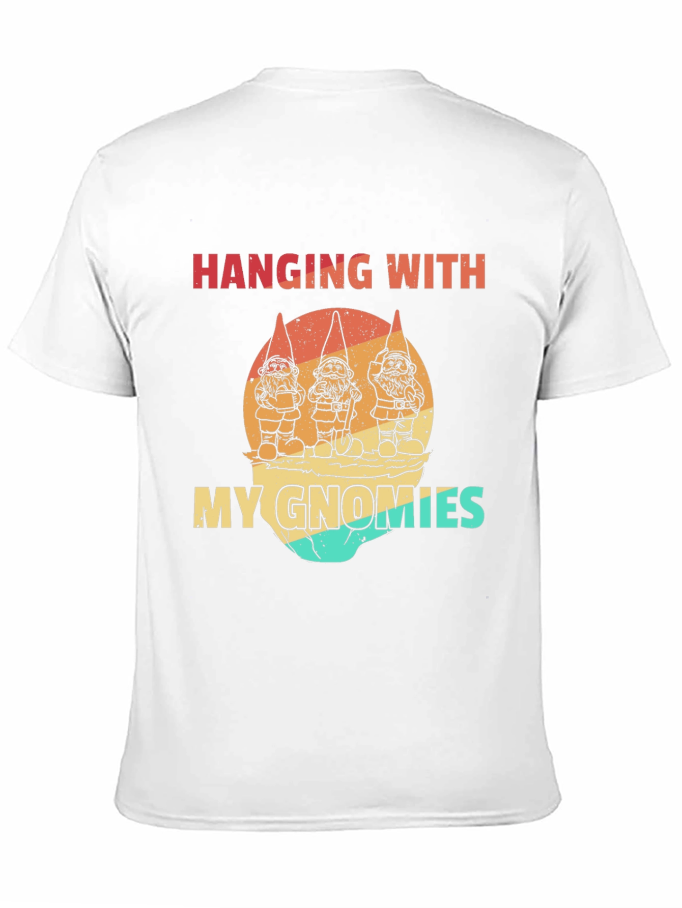 Hanging With My Gnomies Graphic T-Shirt