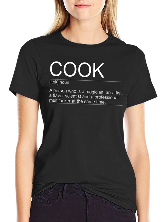 Cook Definition Black T-Shirt - Chef Culinary Artist Foodie