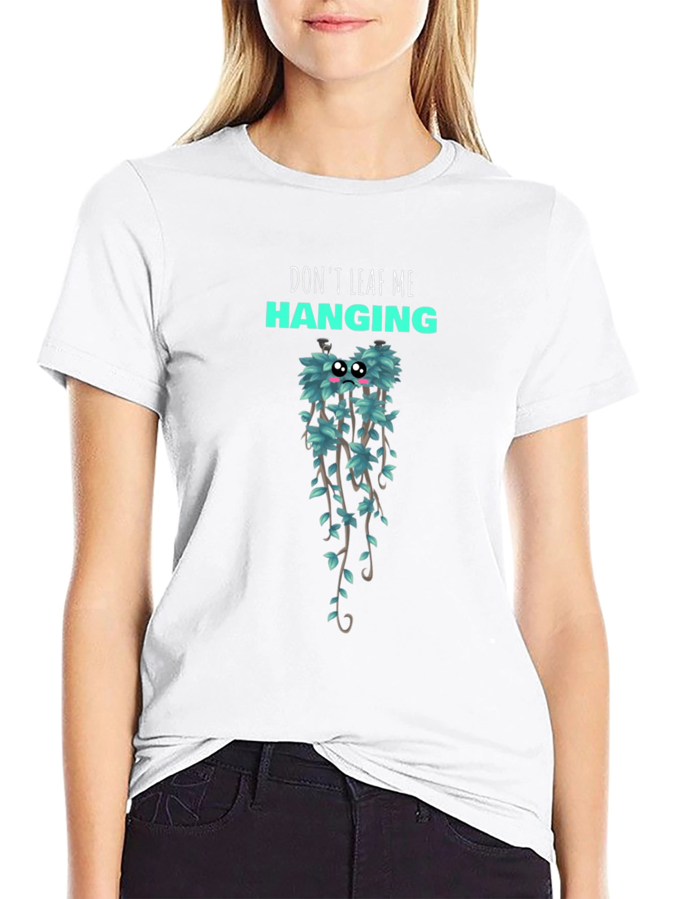 Dont Leaf Me Hanging Graphic T-Shirt