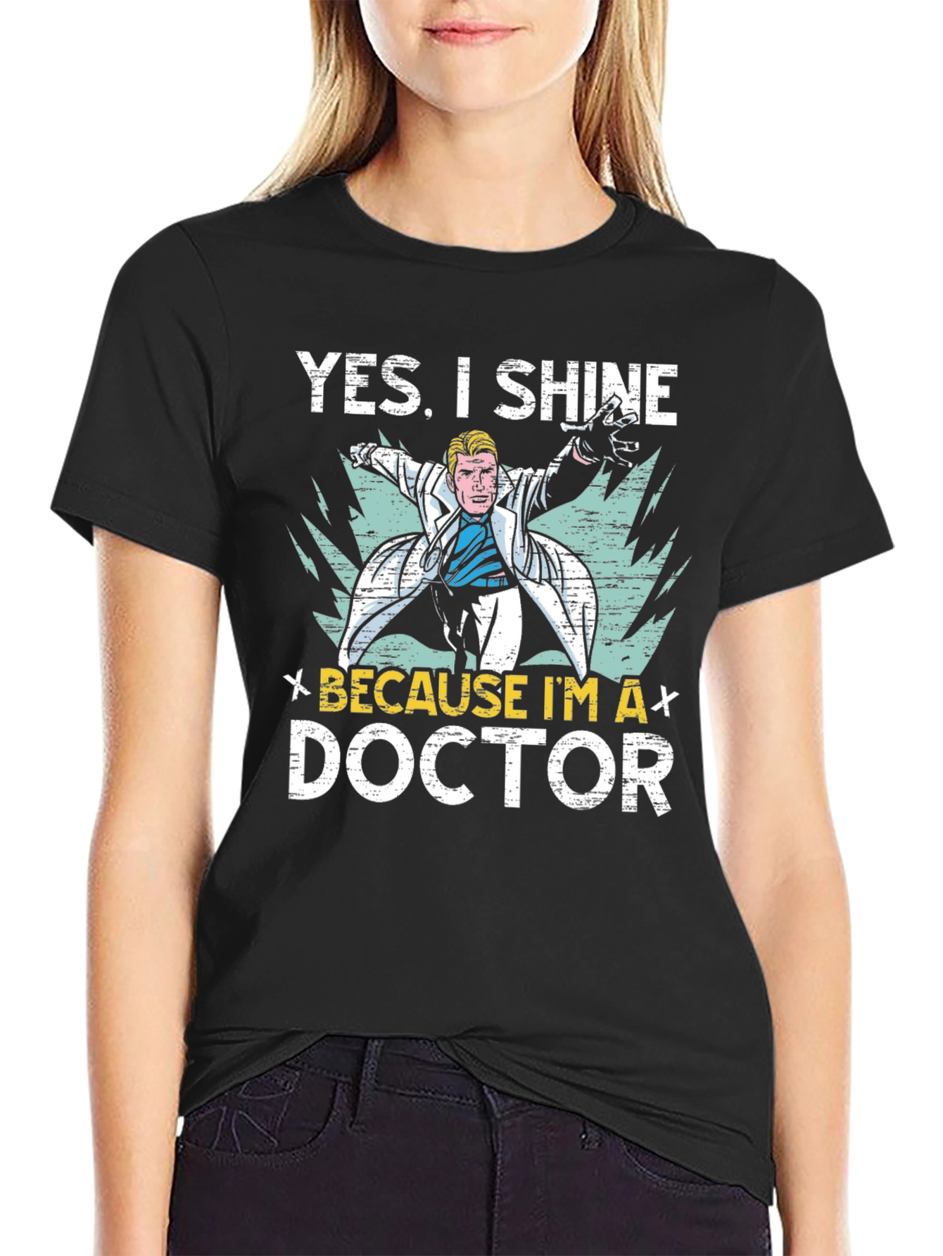 Yes I Shine Doctor Graphic T-Shirt