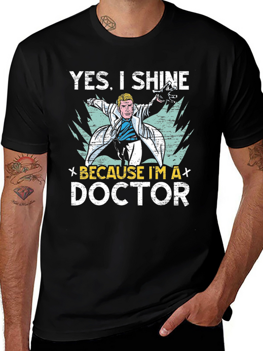 Yes I Shine Doctor Graphic T-Shirt