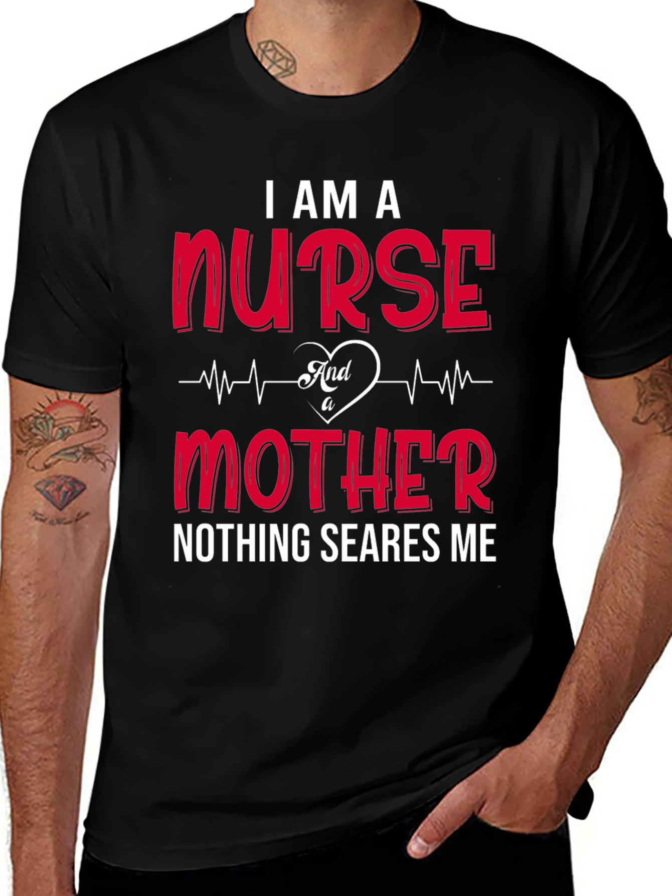 I Am A Nurse And A Mother T-Shirt