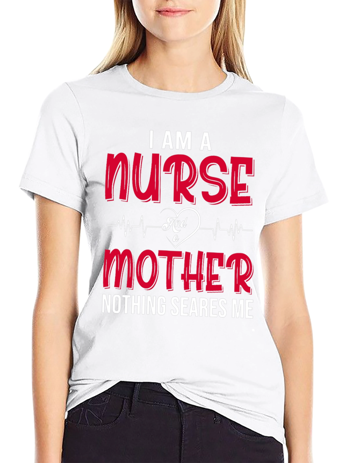 I Am A Nurse And A Mother T-Shirt
