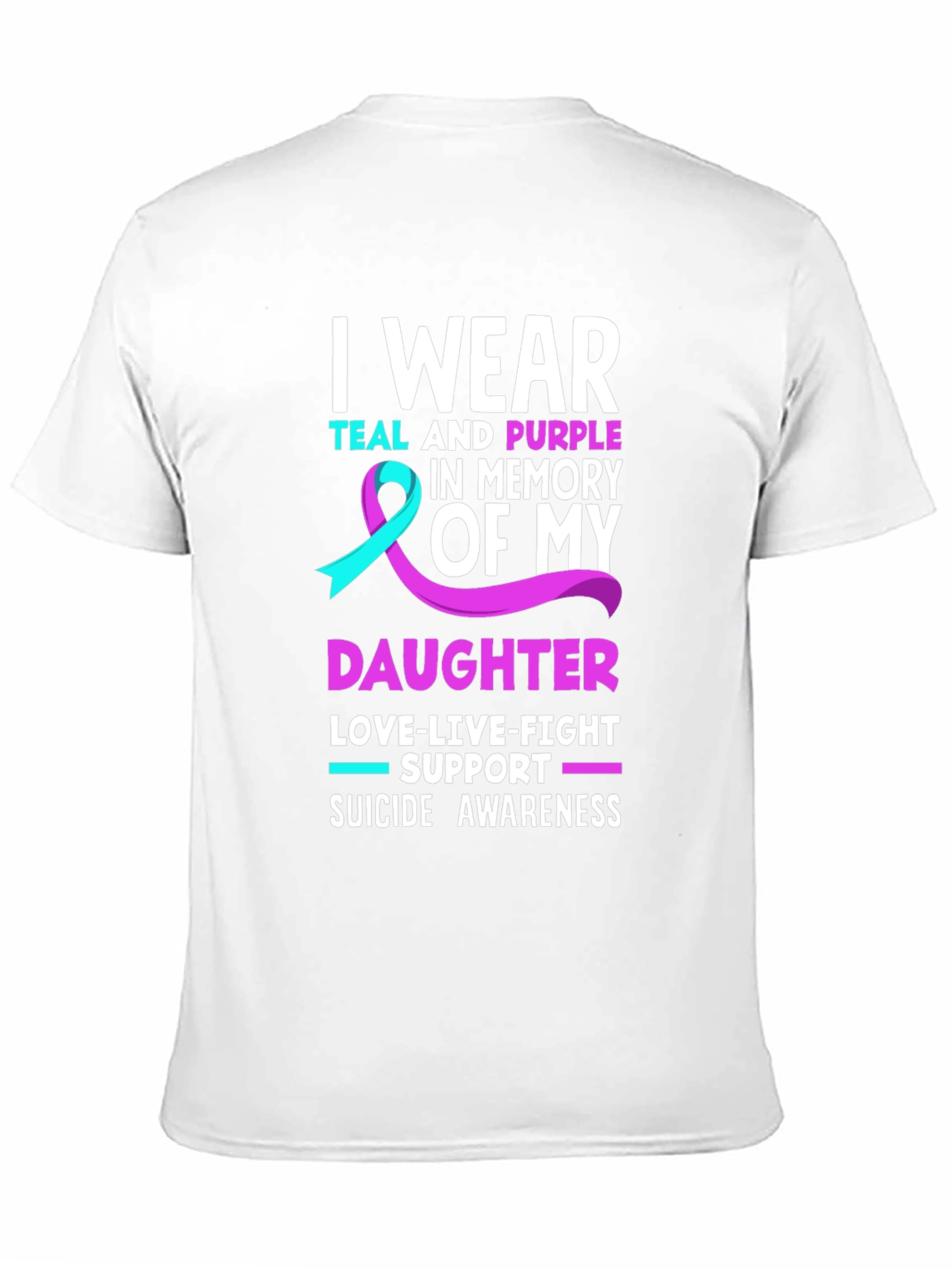 Suicide Awareness Daughter T-Shirt