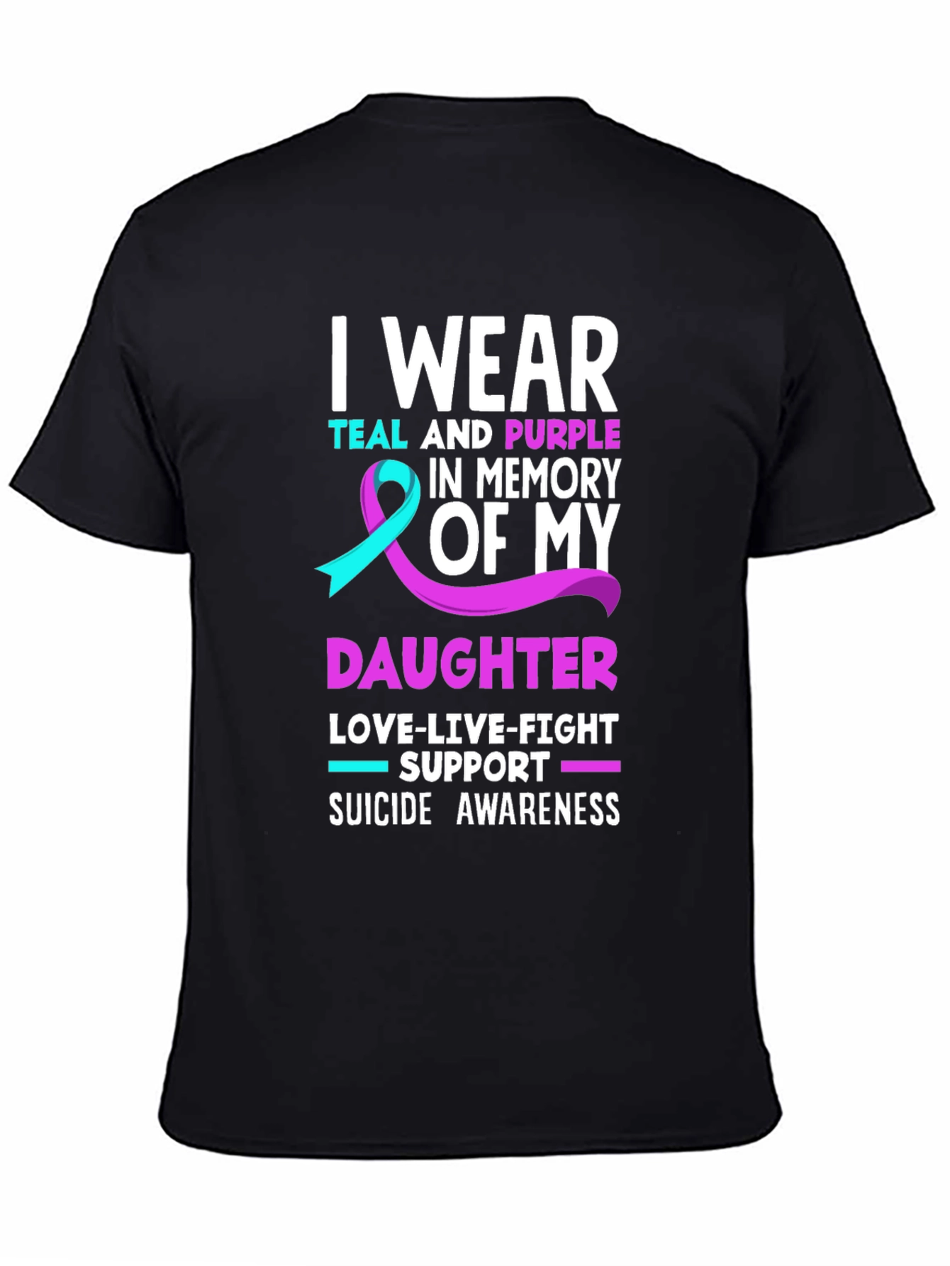 Suicide Awareness Daughter T-Shirt