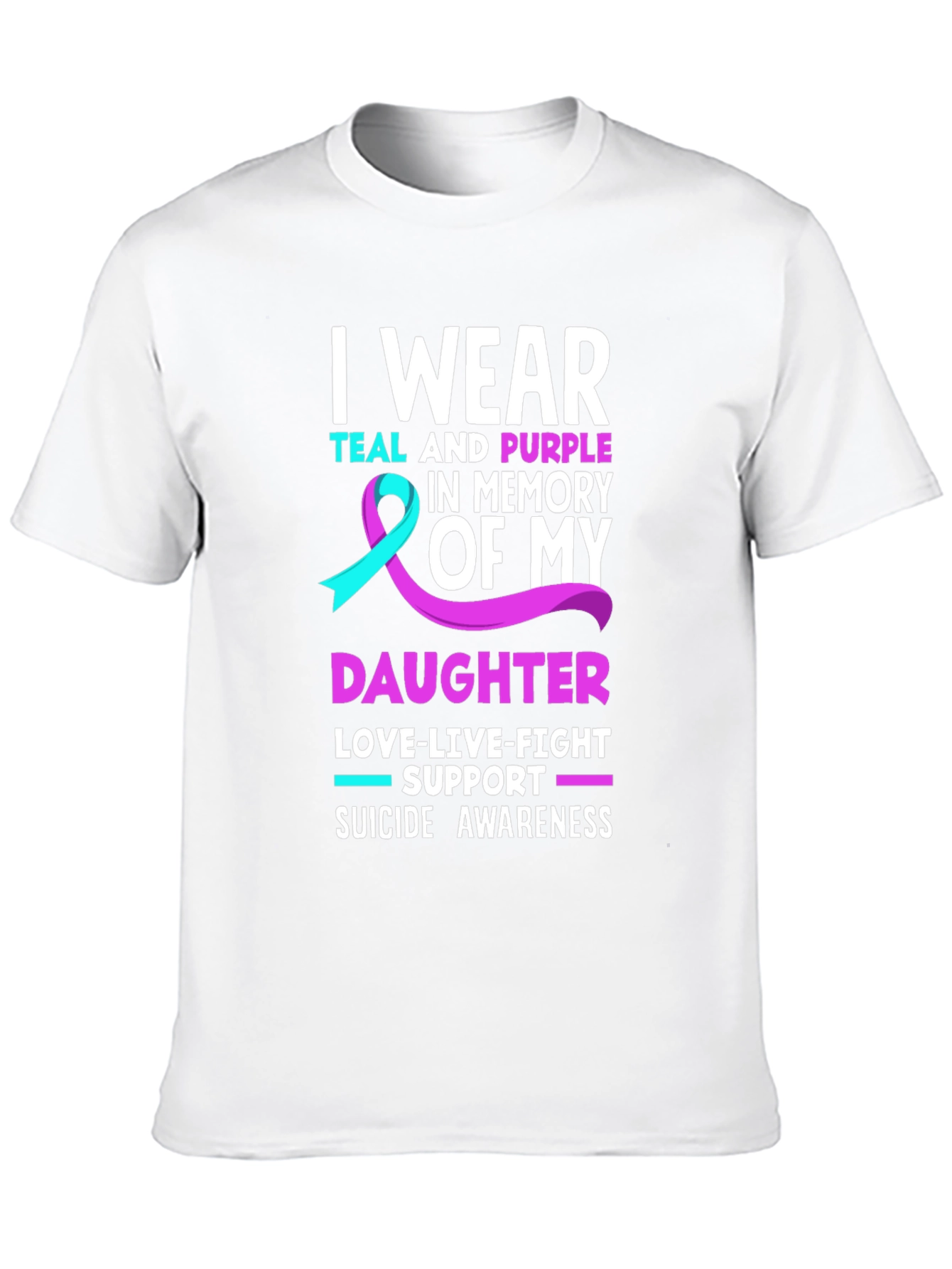 Suicide Awareness Daughter T-Shirt