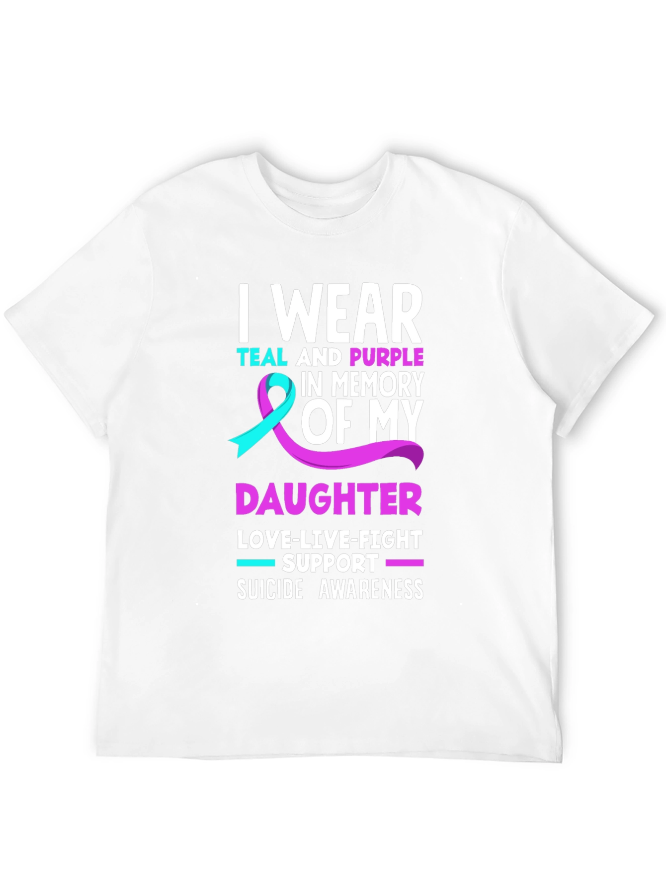 Suicide Awareness Daughter T-Shirt