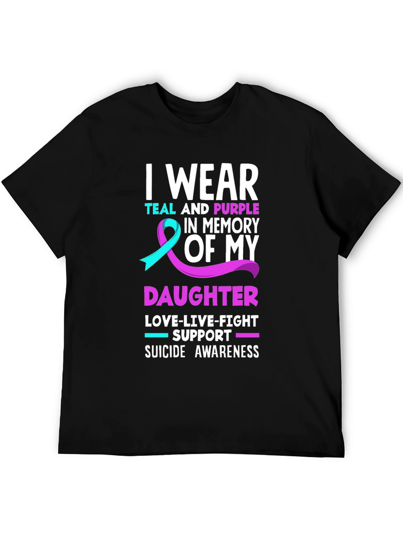 Suicide Awareness Daughter T-Shirt