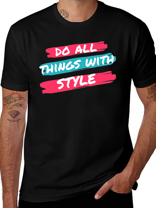 Stylish Graphic Tee: Do All Things With Style