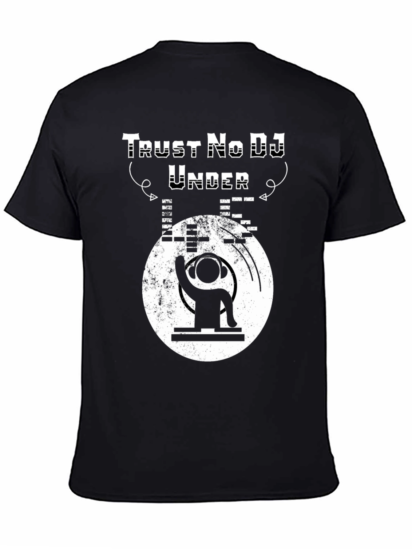 Trust No DJ Graphic Tee