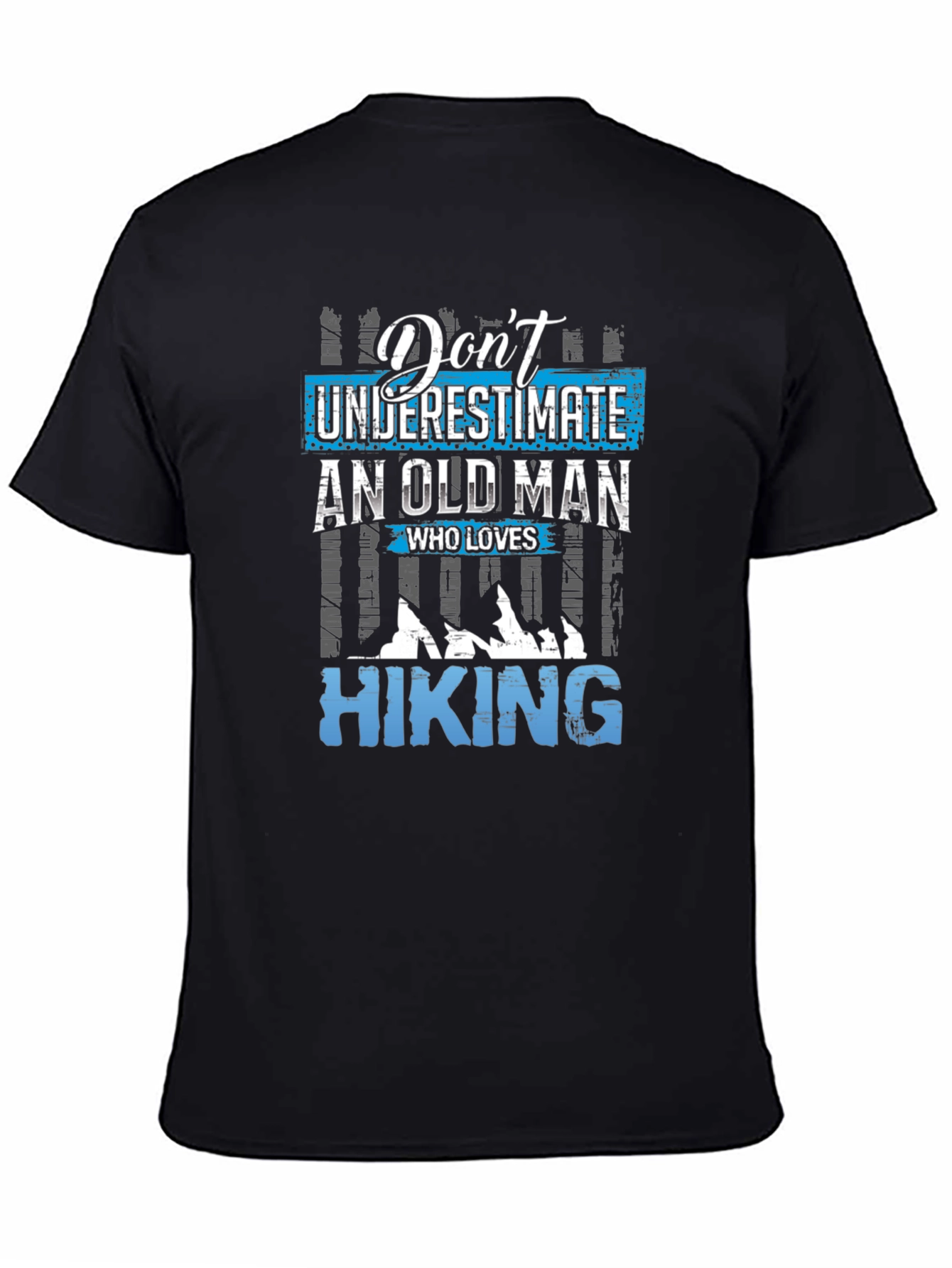 Dont Underestimate Hiking T-Shirt