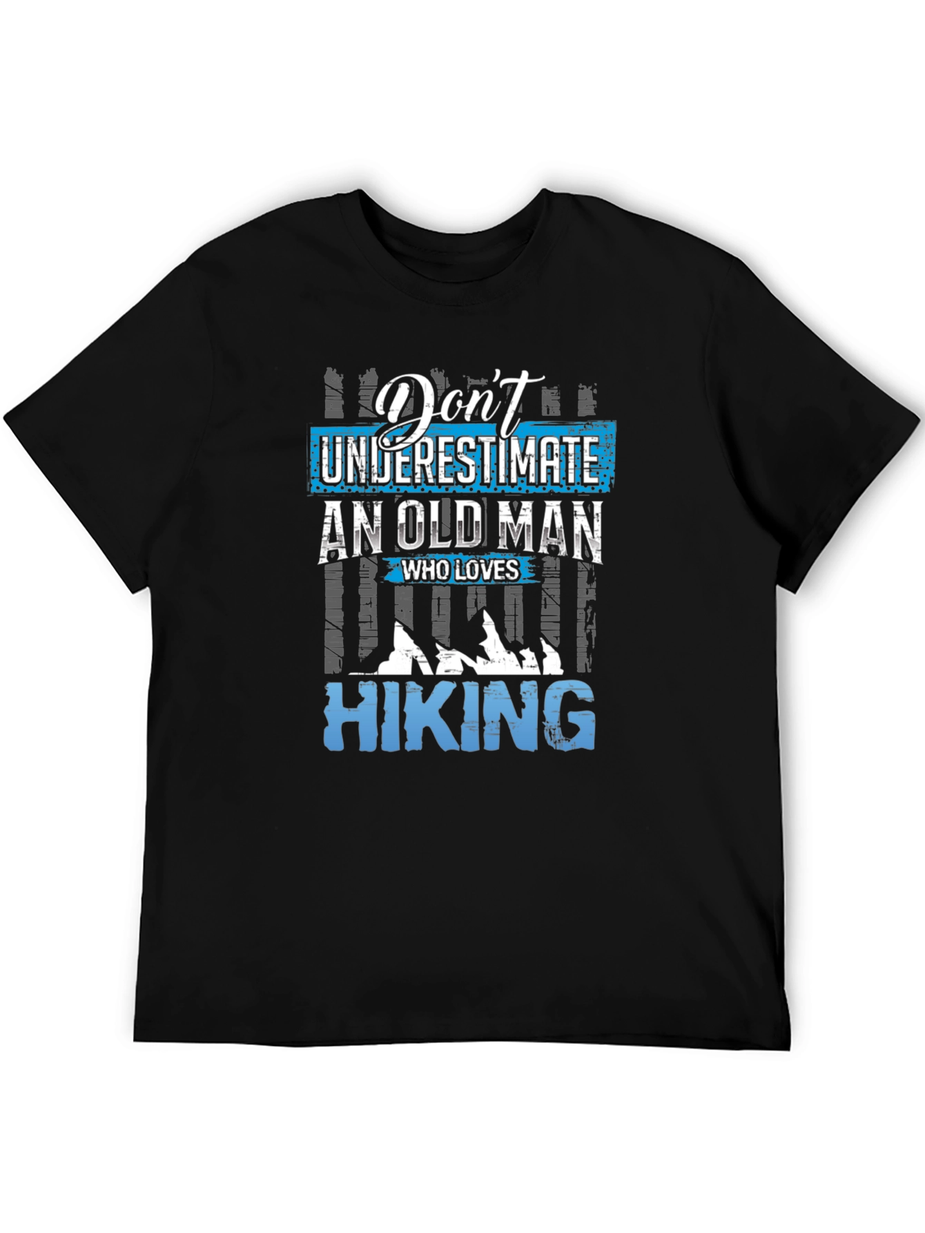Dont Underestimate Hiking T-Shirt