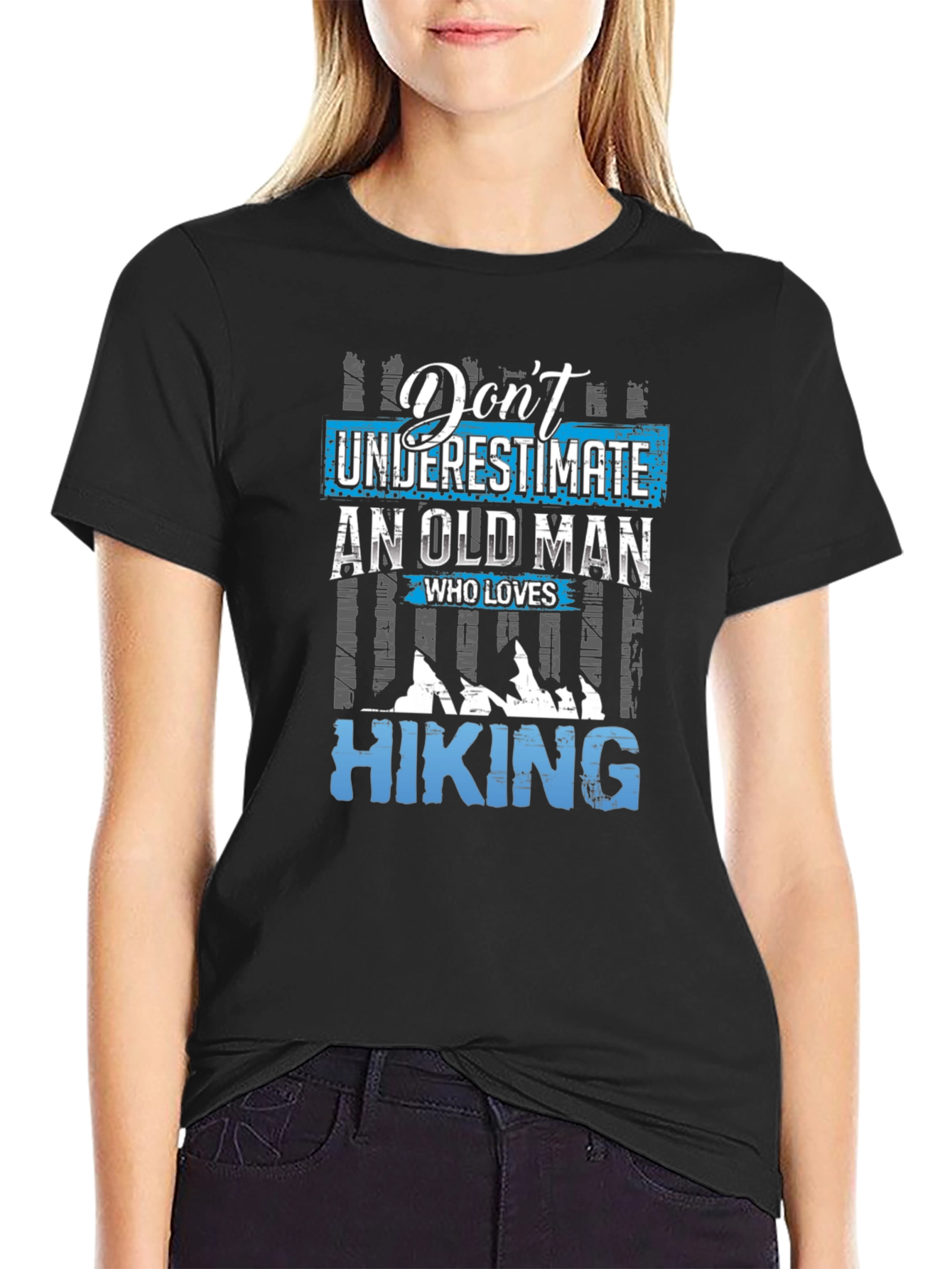 Dont Underestimate Hiking T-Shirt