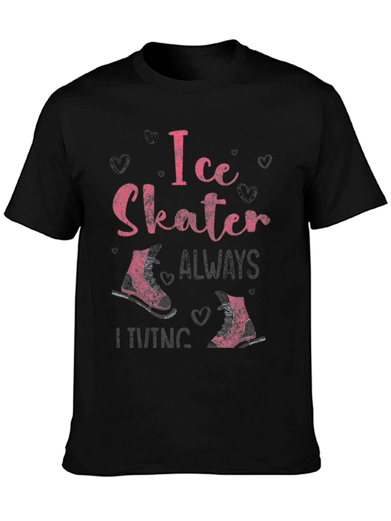 Ice Skater T-Shirt - Always Skating Tee