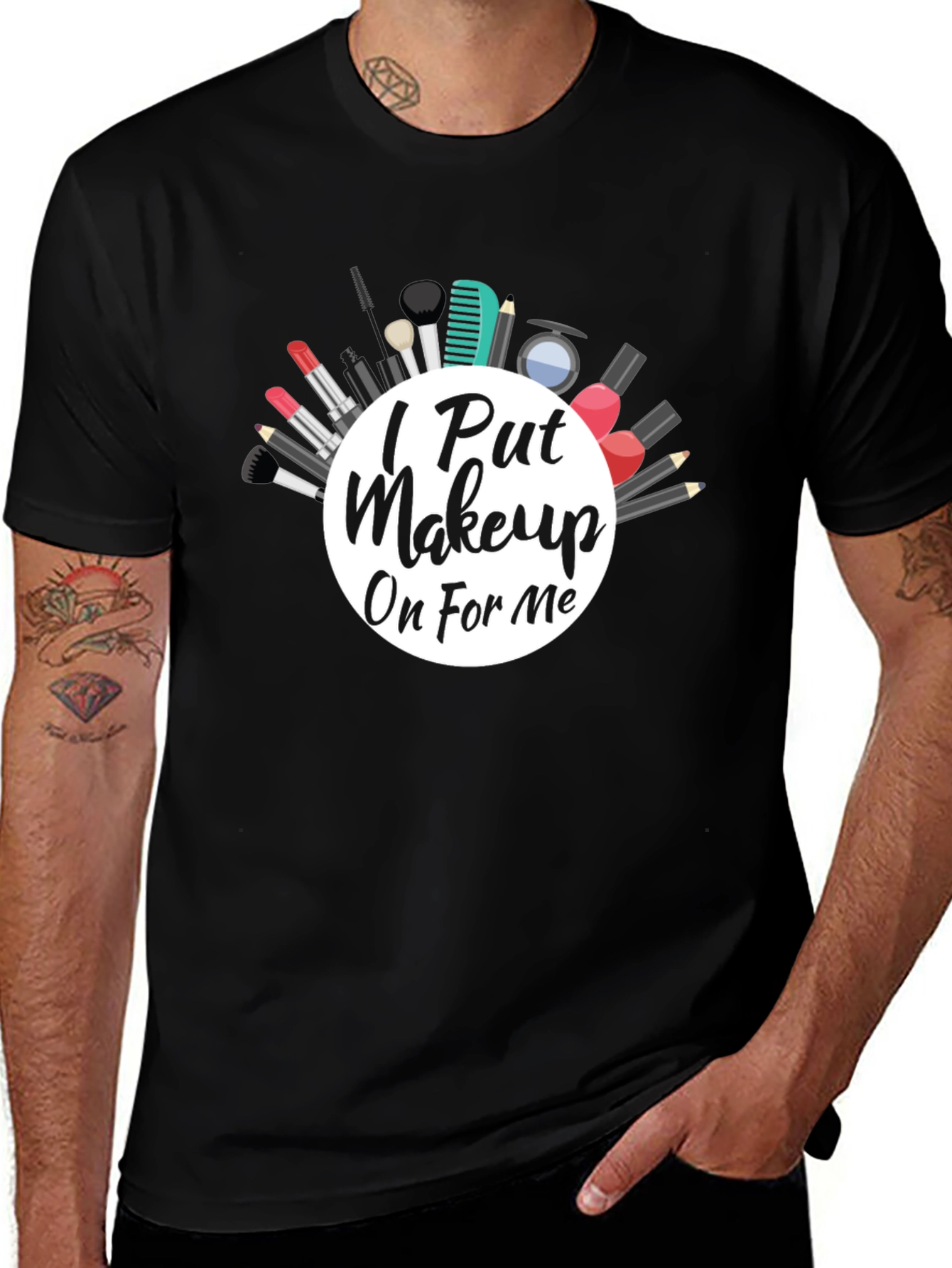 I Put Makeup On For Me Graphic Tee