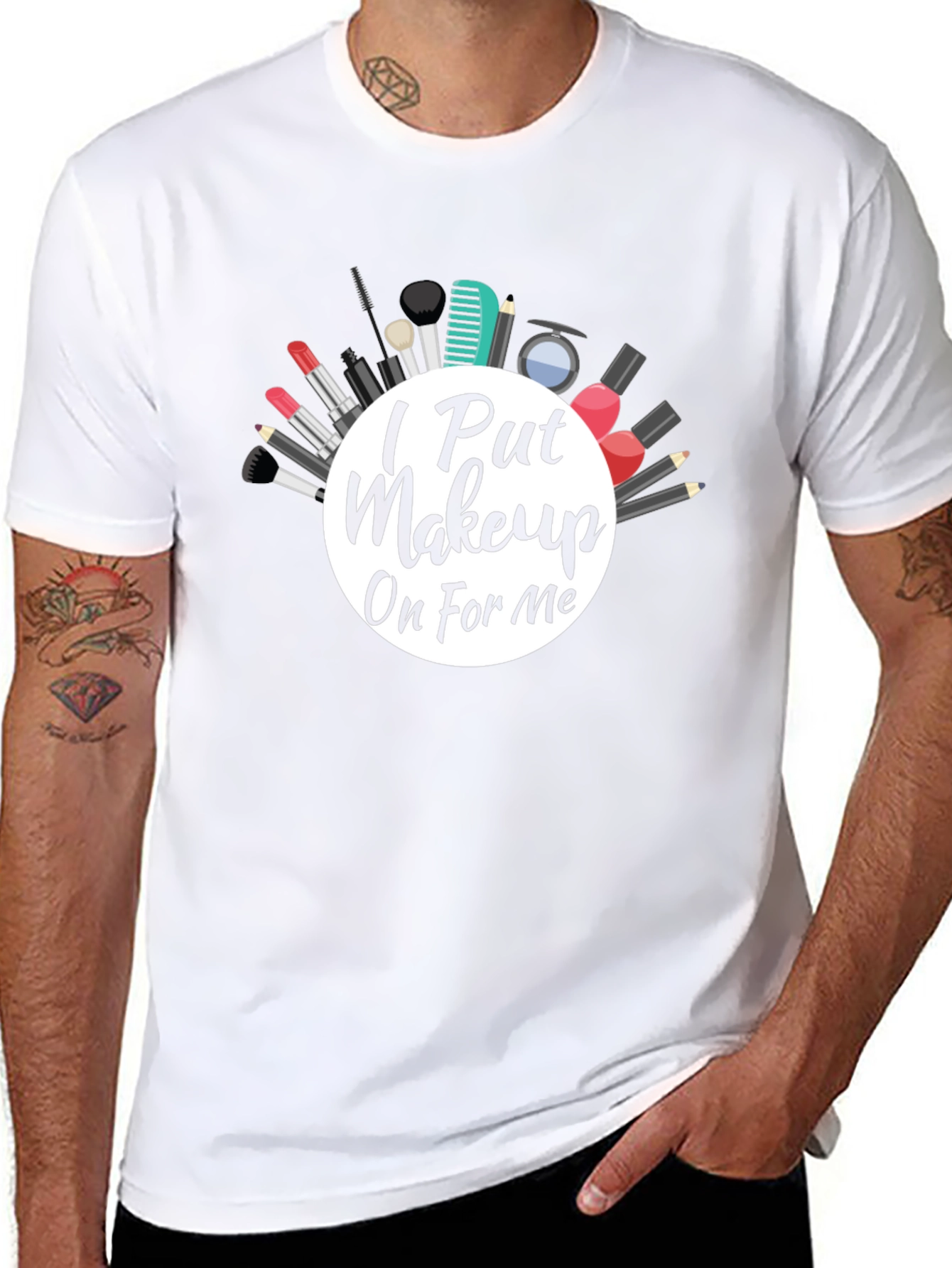 I Put Makeup On For Me Graphic Tee