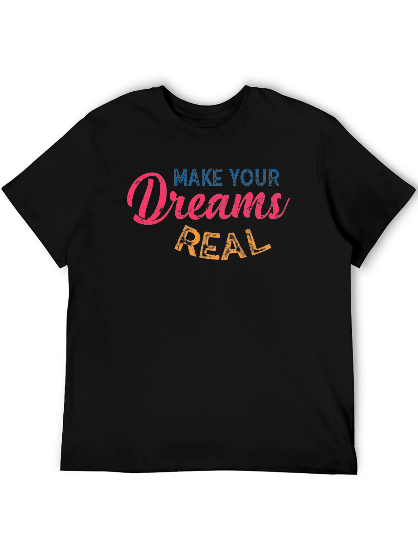 Inspirational Dreams Real Mens Black T-Shirt