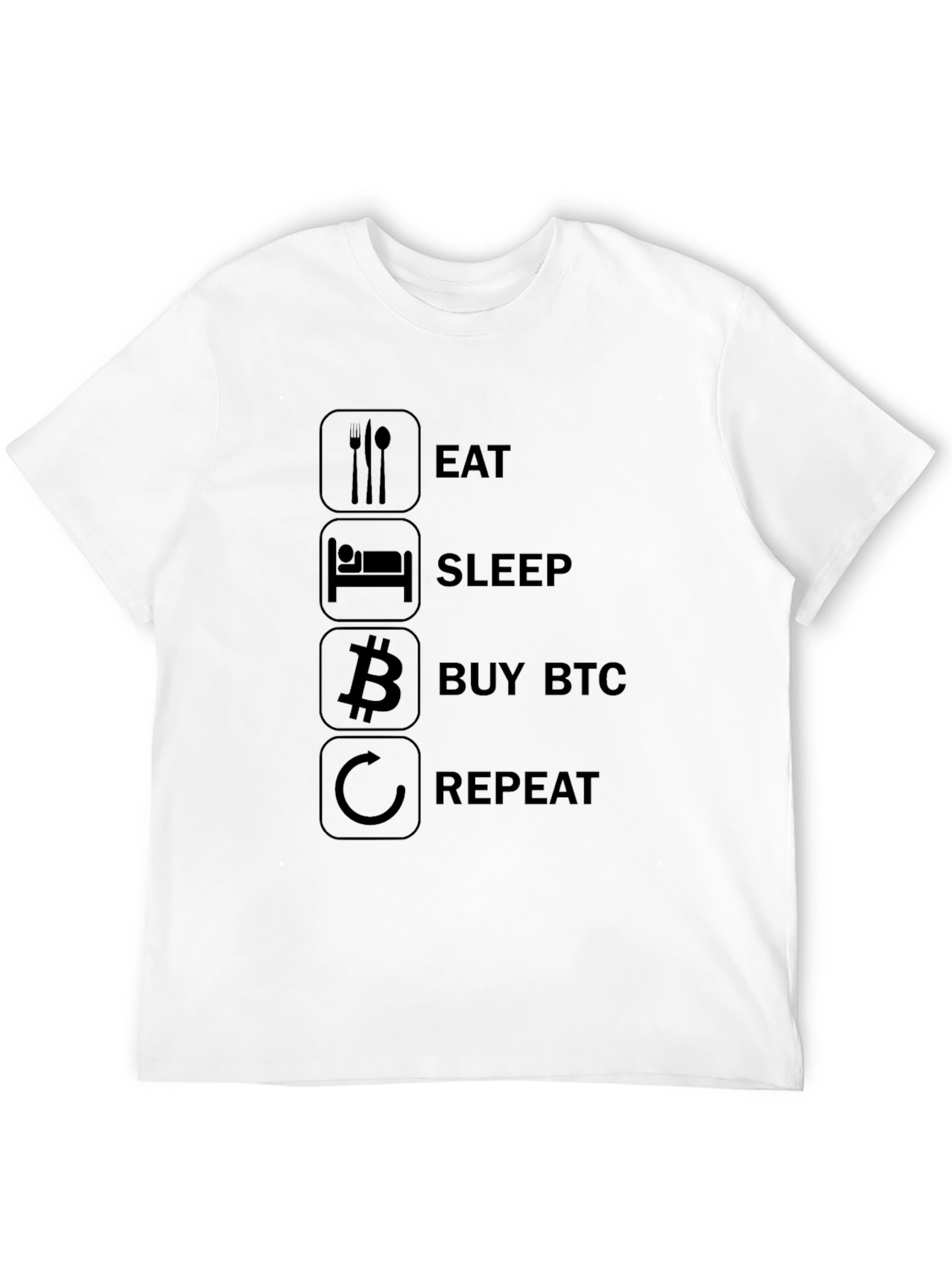 Eat Sleep Buy BTC Repeat Black T-Shirt