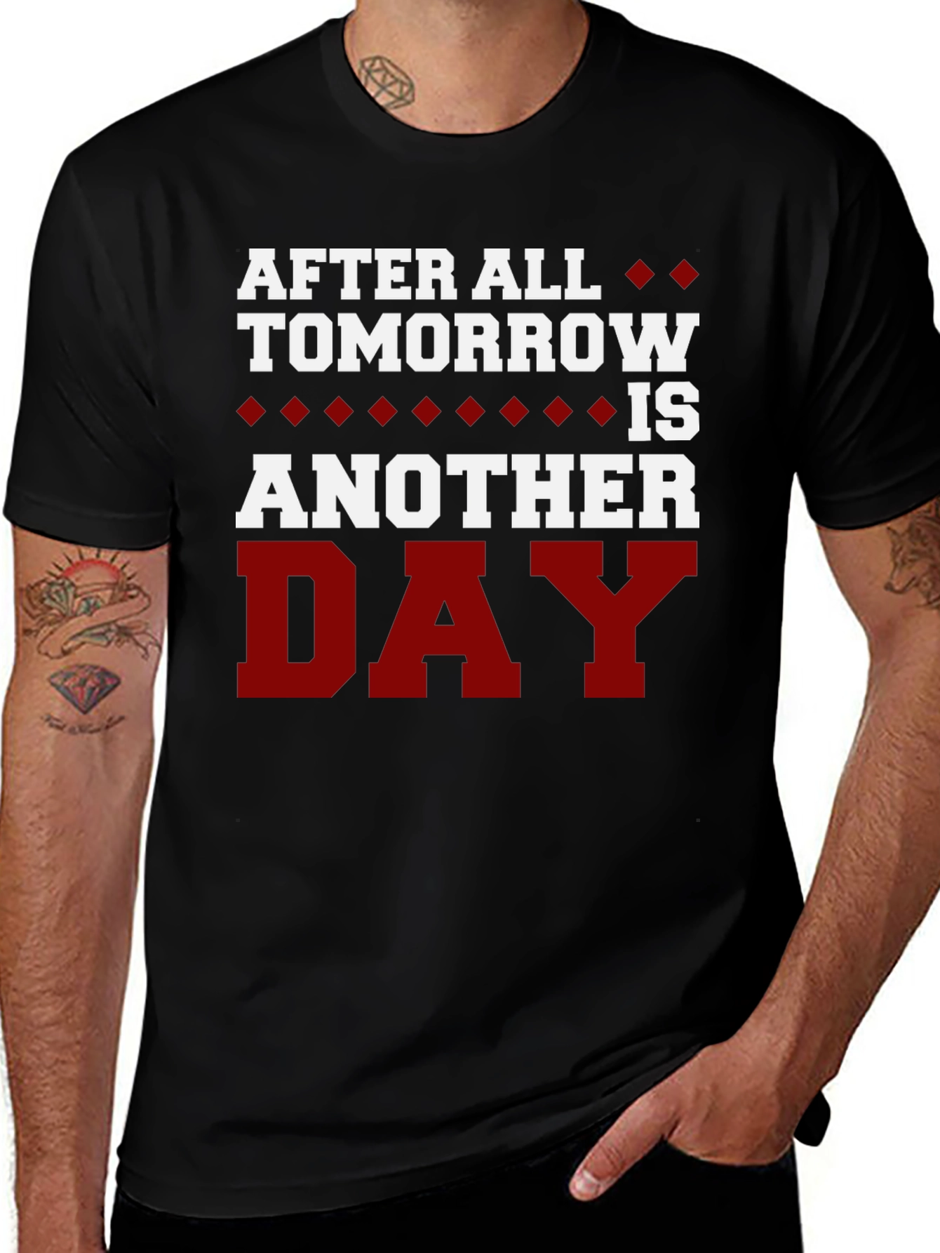 After All Tomorrow is Another Day T-Shirt