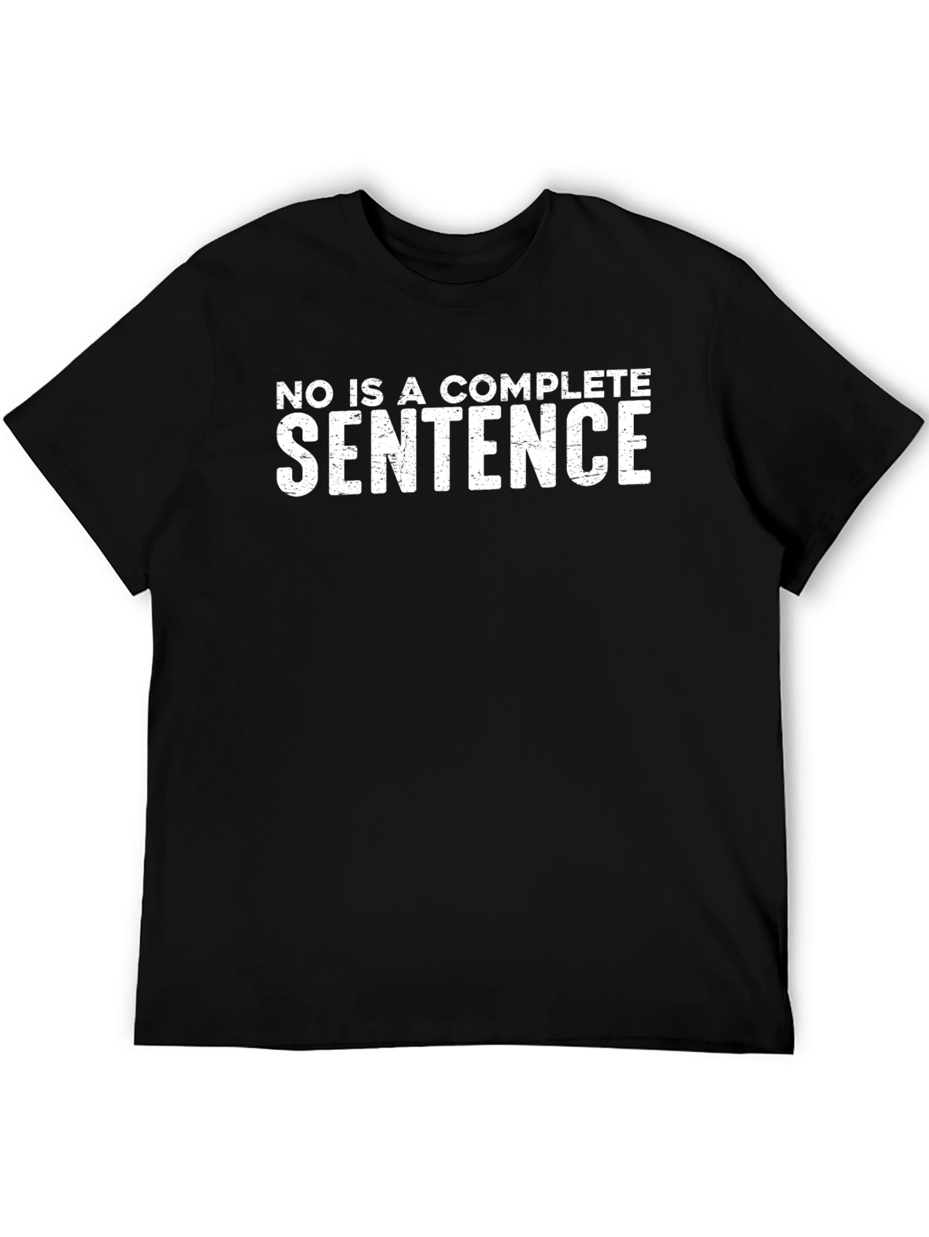 Funny No is a Complete Sentence Graphic Tee
