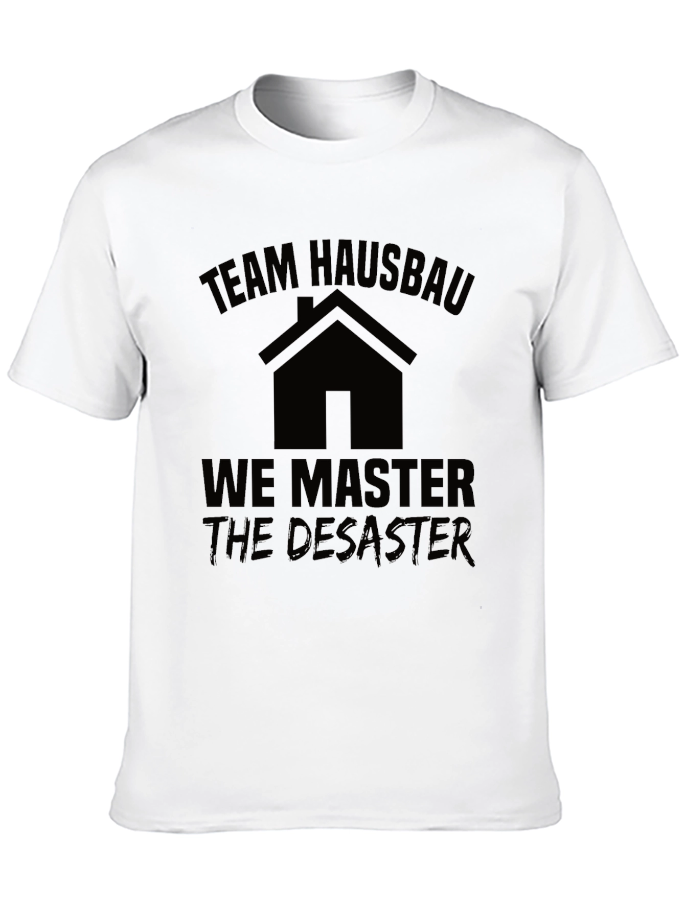 Team Hausbau T-Shirt