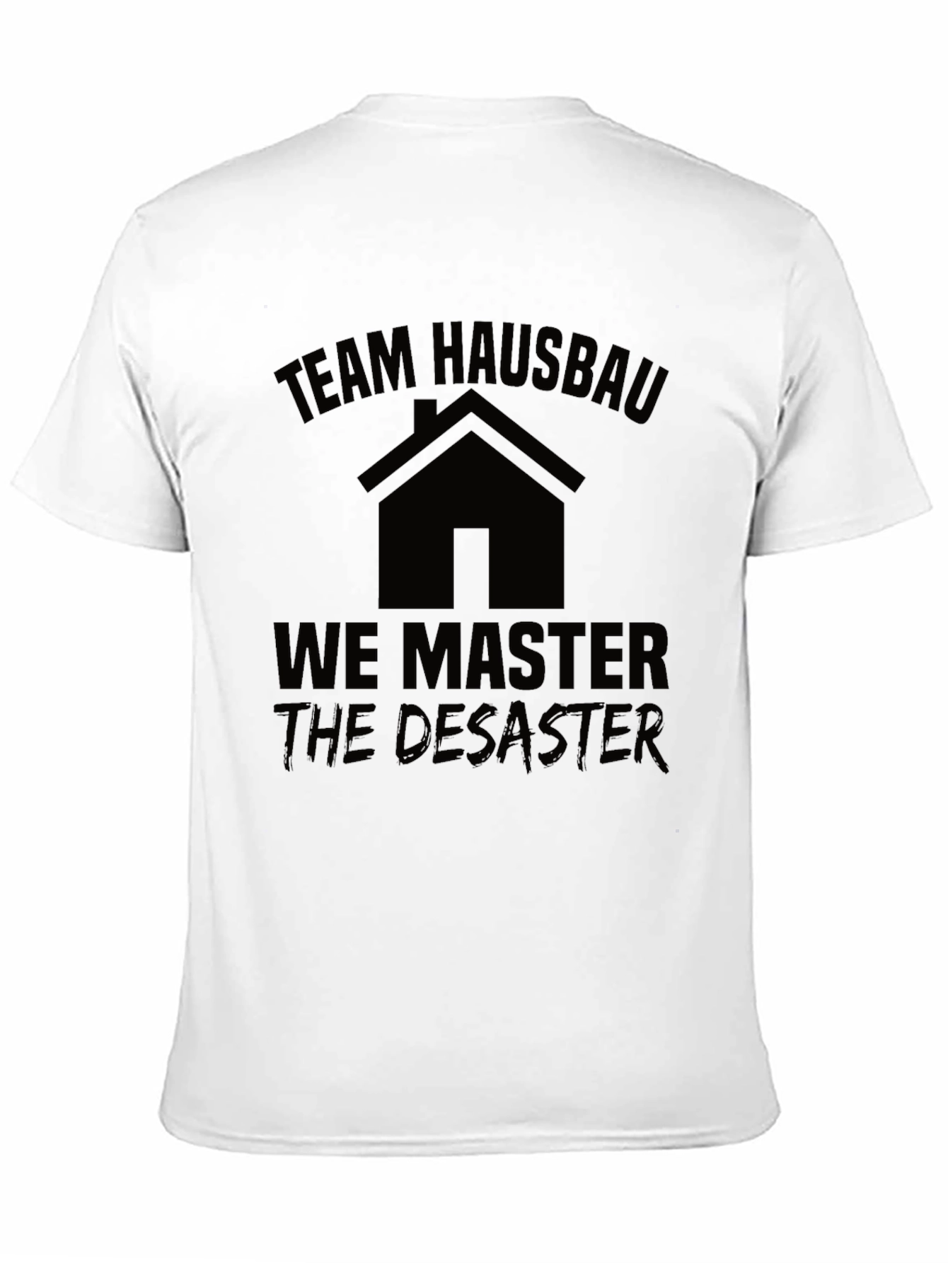 Team Hausbau T-Shirt