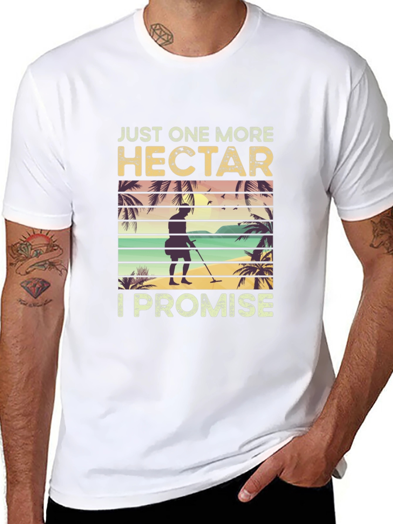Just One More Hectare T-Shirt