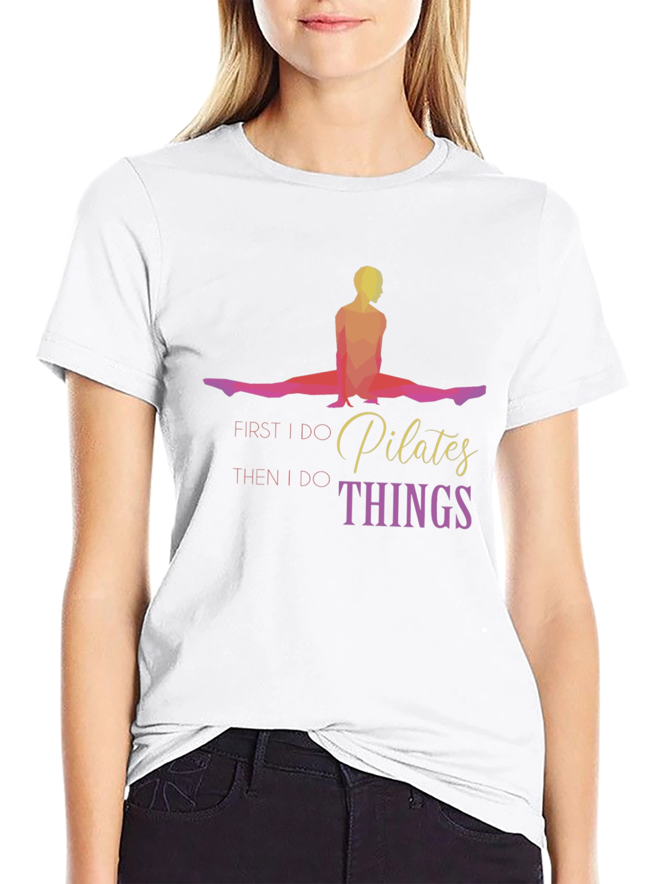 Pilates First Then Things Black T-Shirt