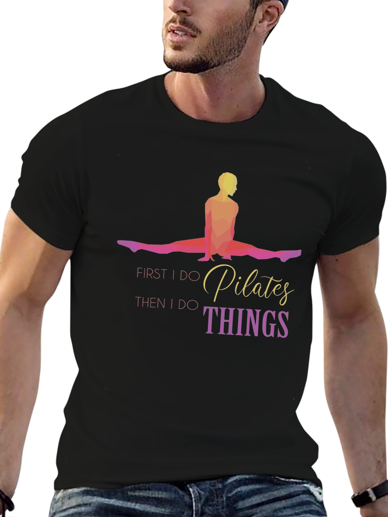 Pilates First Then Things Black T-Shirt