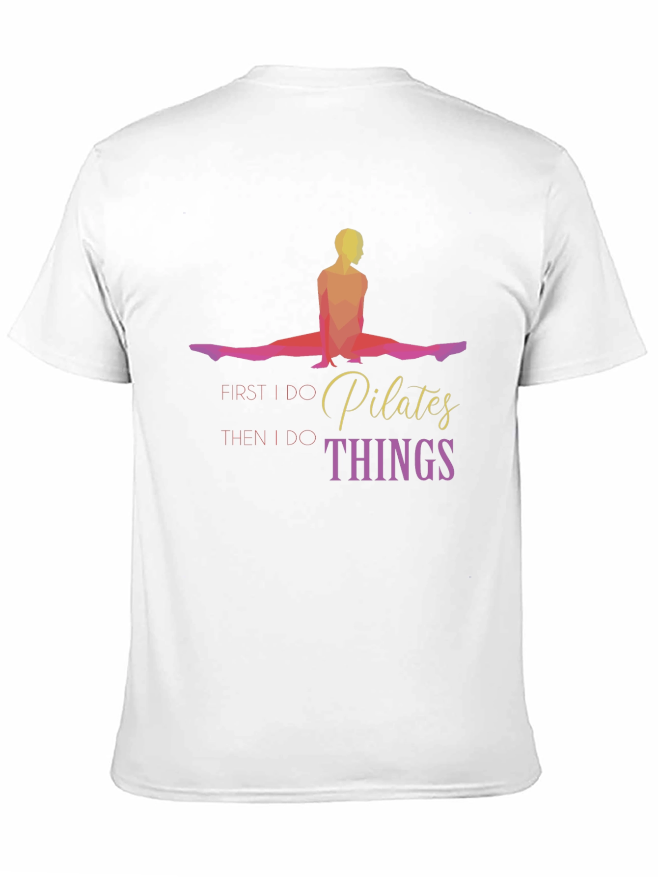 Pilates First Then Things Black T-Shirt